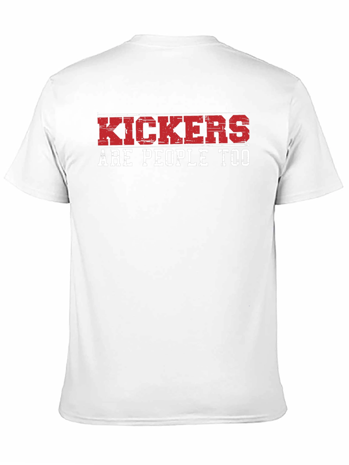 Kickers Are People Too Graphic T-Shirt