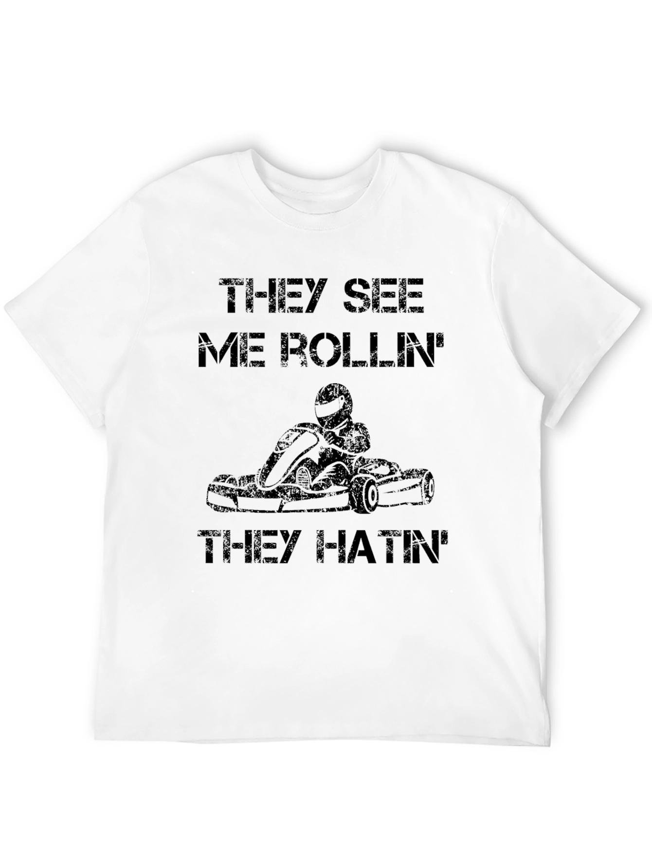 They See Me Rollin T-Shirt