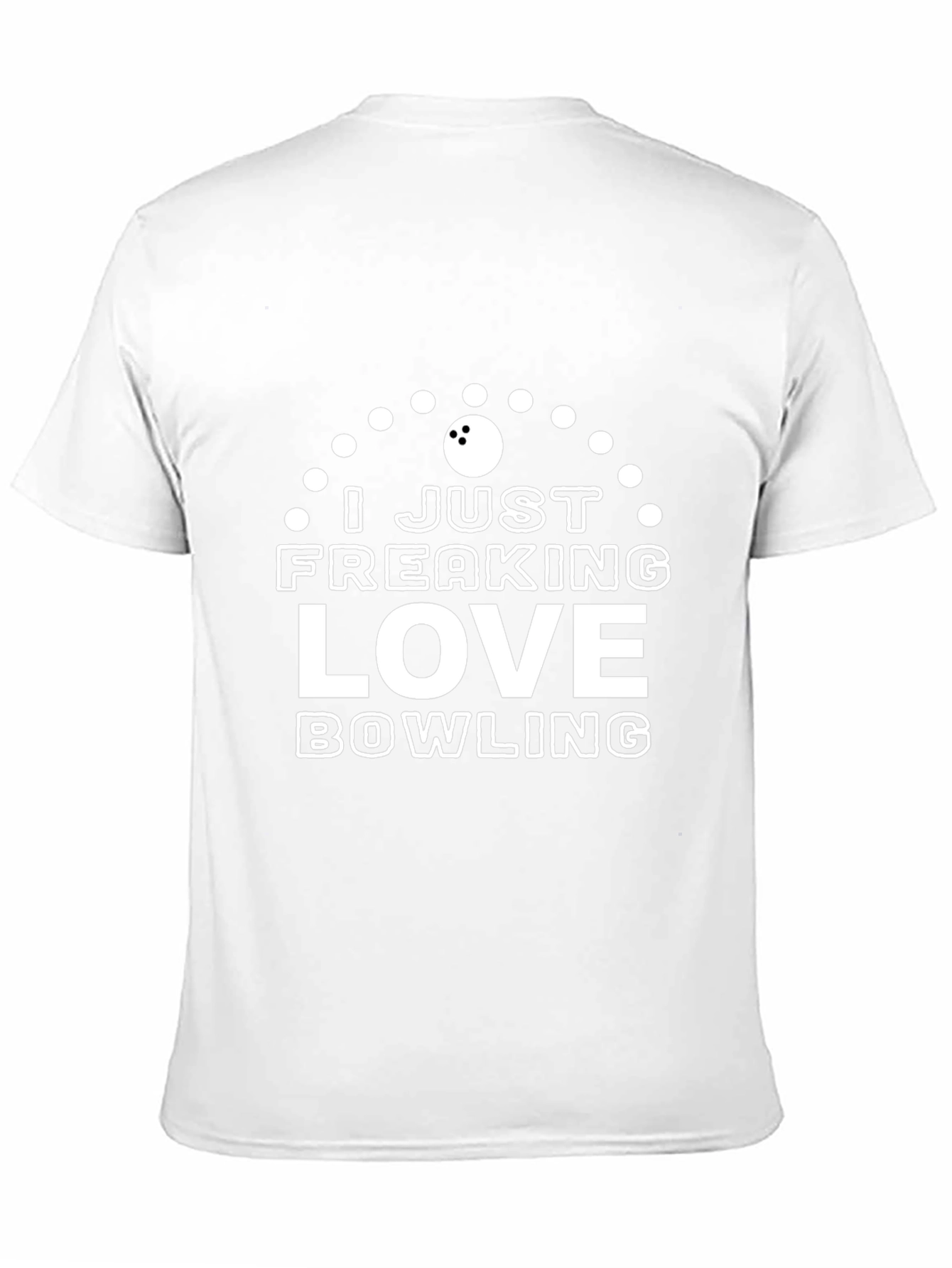 I Just Freaking Love Bowling T-Shirt