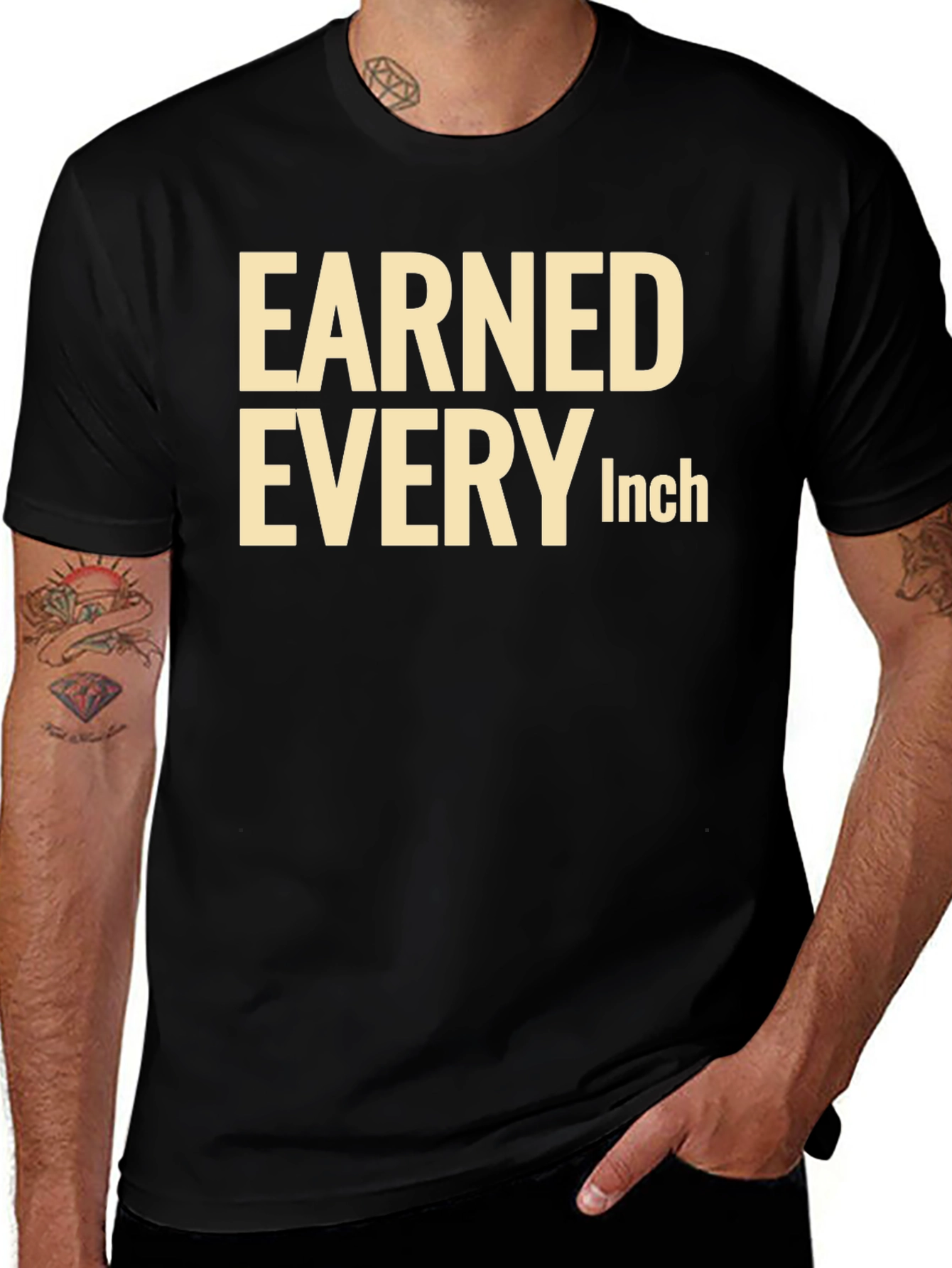 Earned Every Inch Graphic T-Shirt