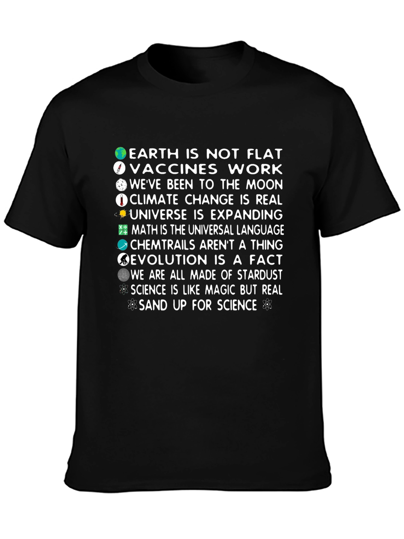 Science Facts T-Shirt - Flat Earth Vaccines Climate Change