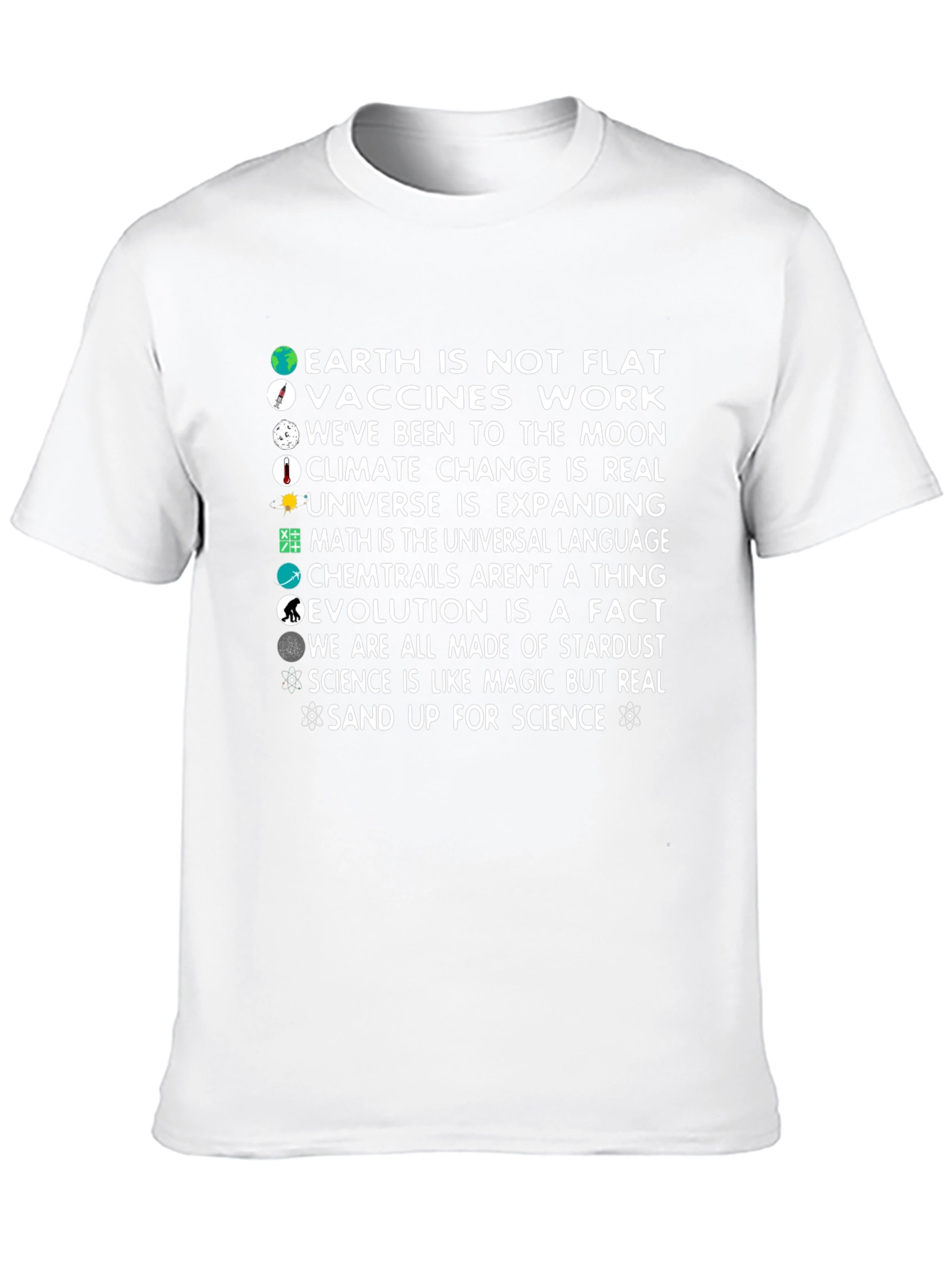 Science Facts T-Shirt - Flat Earth Vaccines Climate Change