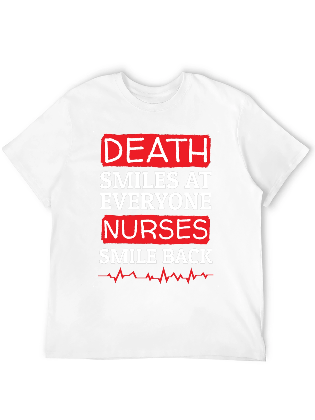 Death Smiles At Everyone Nurse Graphic T-Shirt