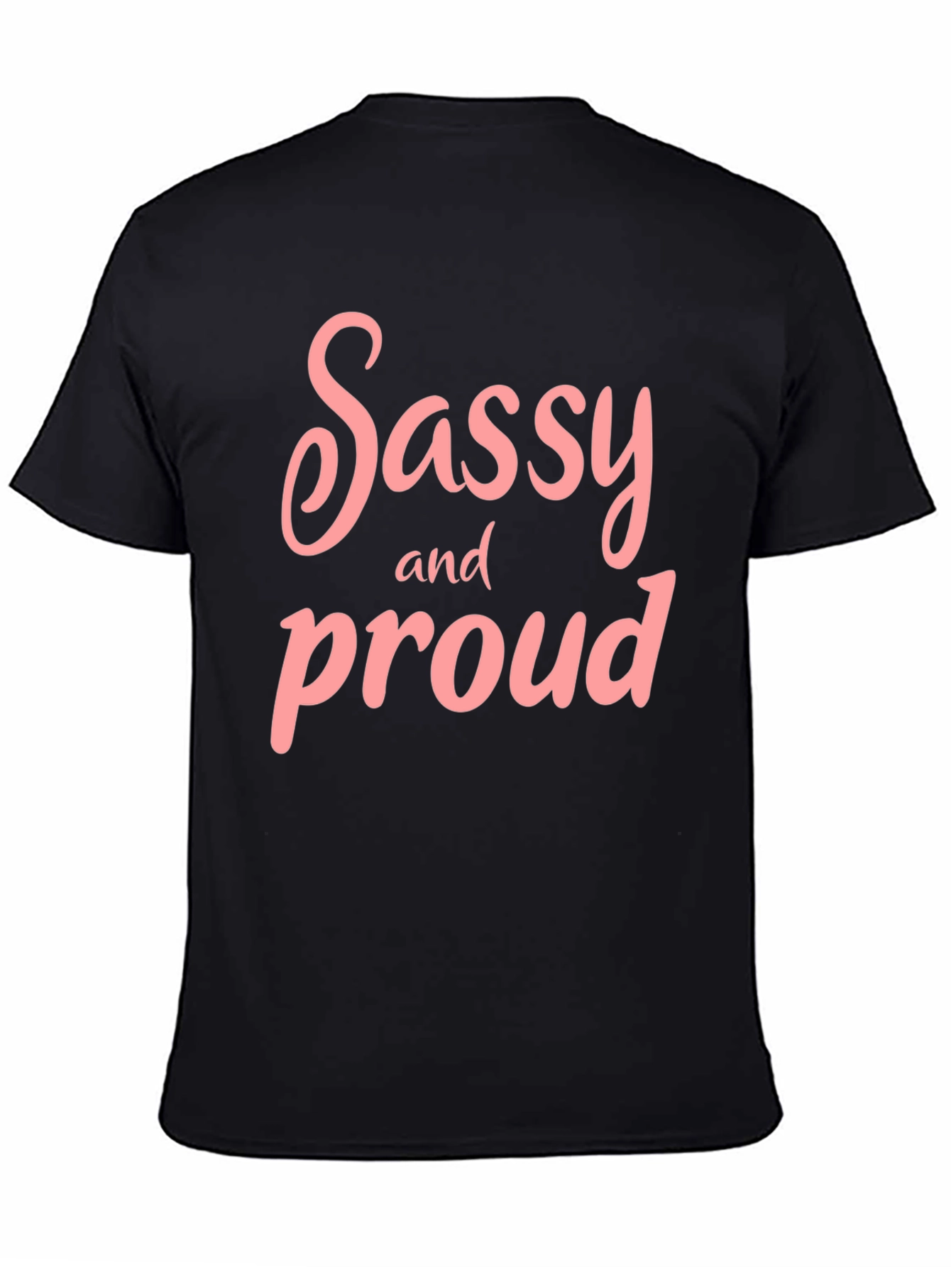 Sassy and Proud Black T-Shirt