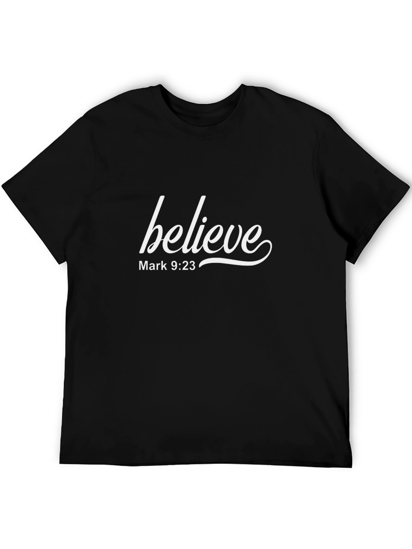 Believe T-Shirt - Mark 9:23 - Religious Apparel