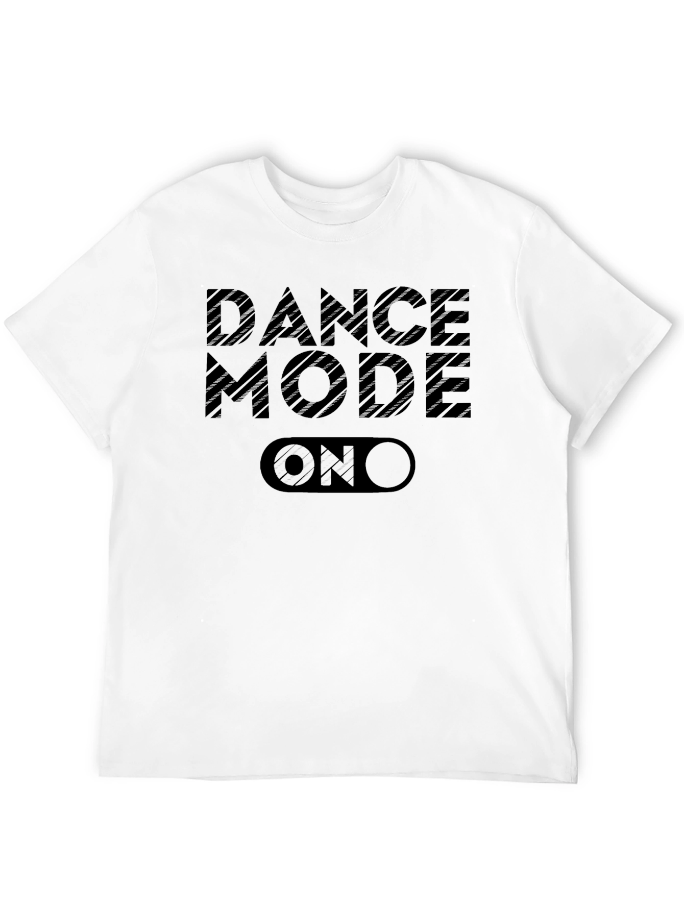 Dance Mode ON T-Shirt - Black Graphic Tee