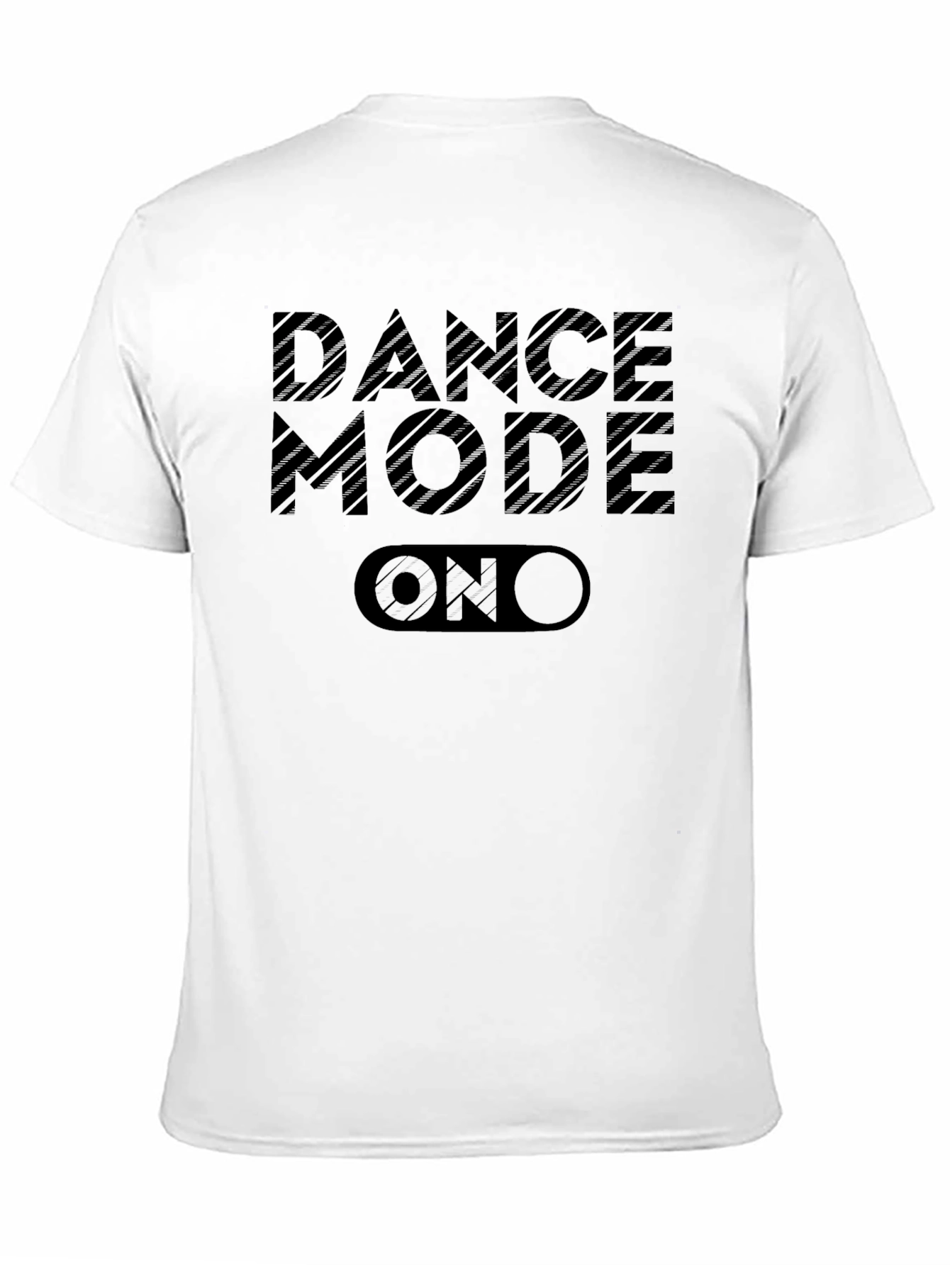 Dance Mode ON T-Shirt - Black Graphic Tee