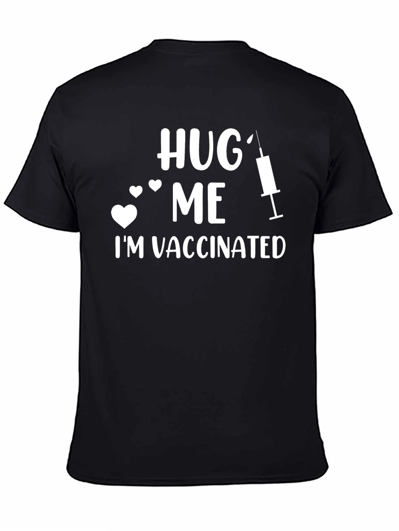 Hug Me Im Vaccinated T-Shirt - Pro Vaccination Tee