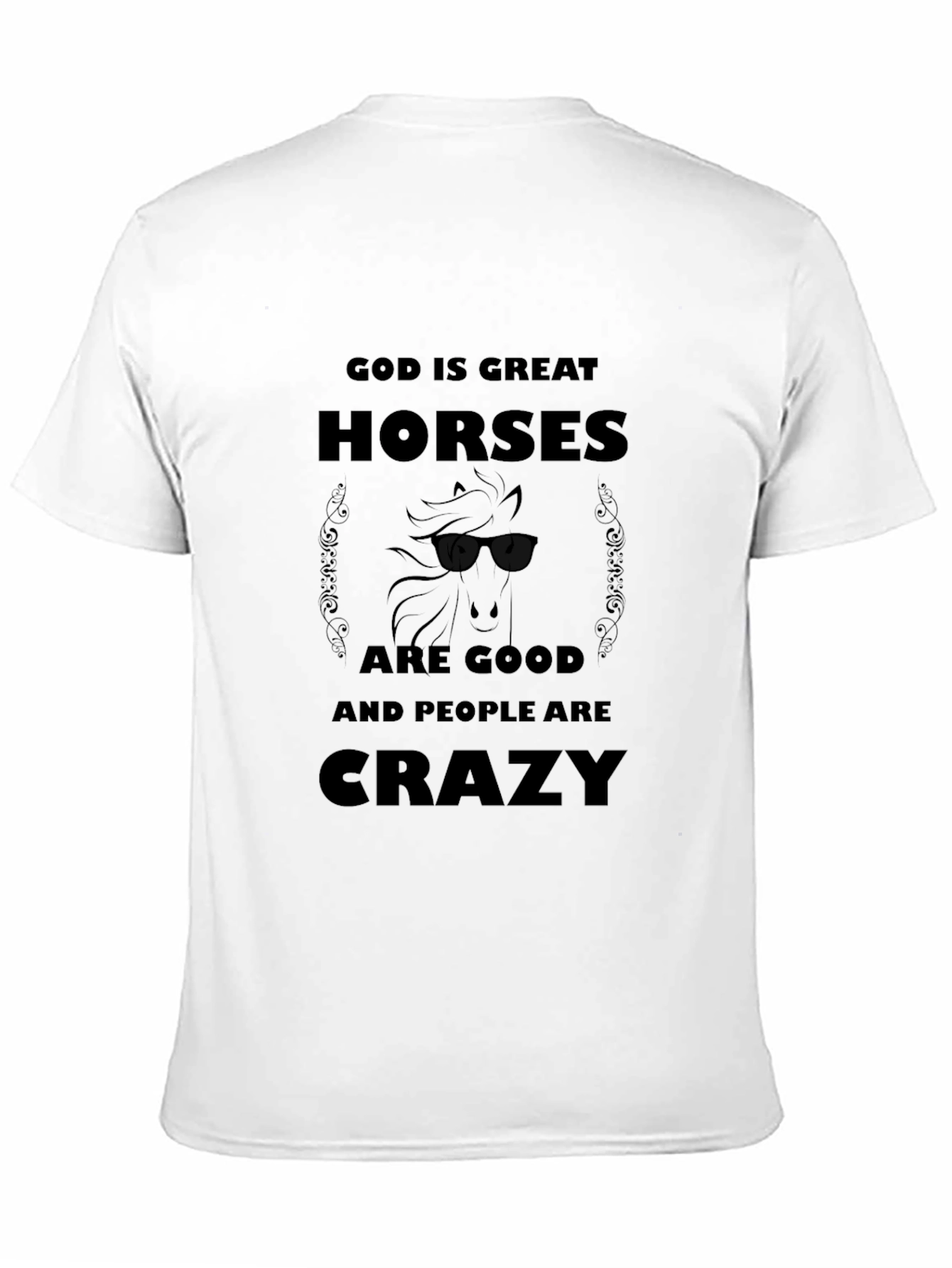 God is Great Horses are Good T-Shirt