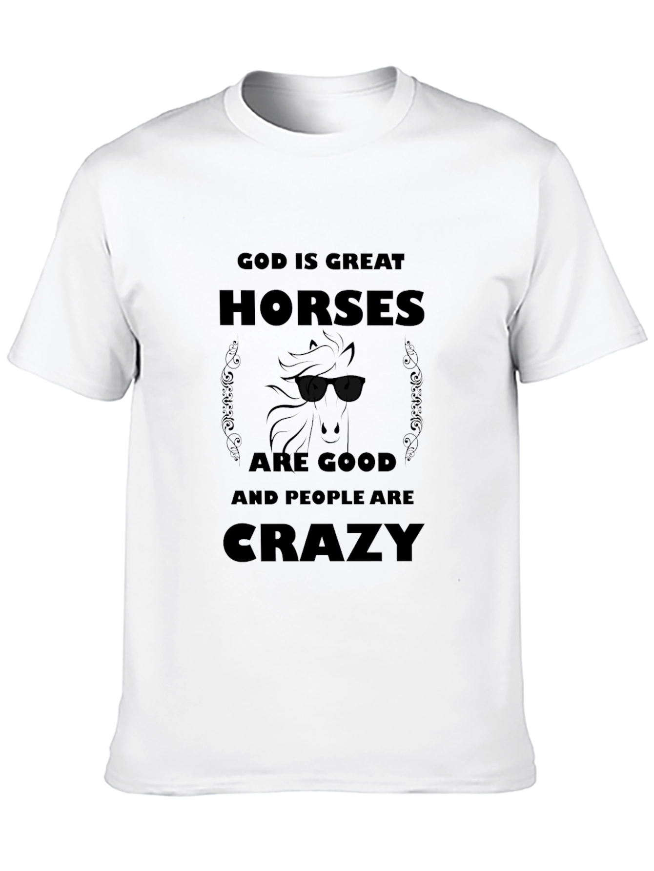 God is Great Horses are Good T-Shirt