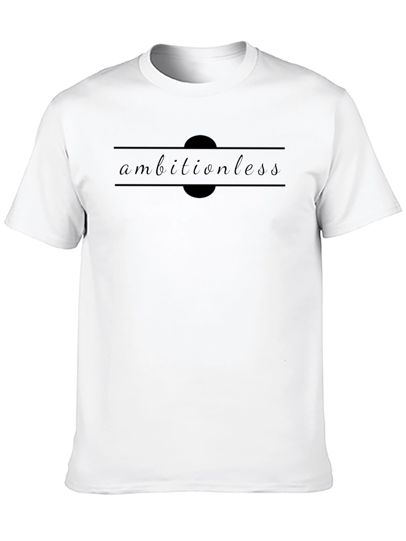 Ambitionless Black T-Shirt Minimalist Design
