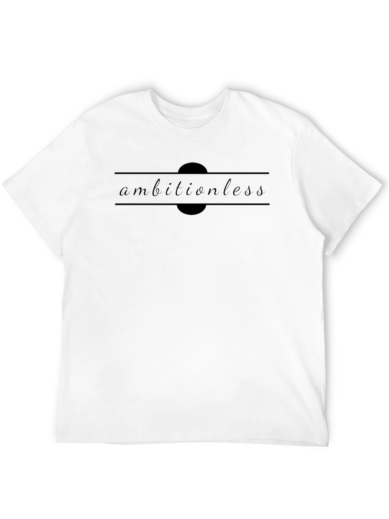 Ambitionless Black T-Shirt Minimalist Design