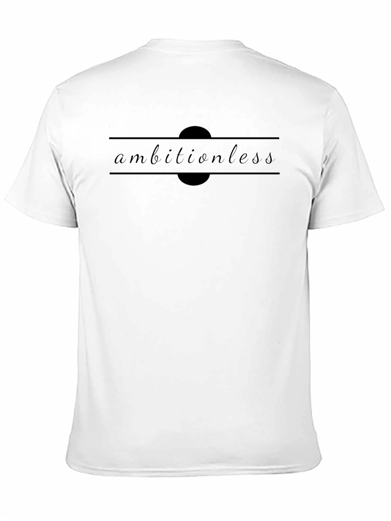 Ambitionless Black T-Shirt Minimalist Design