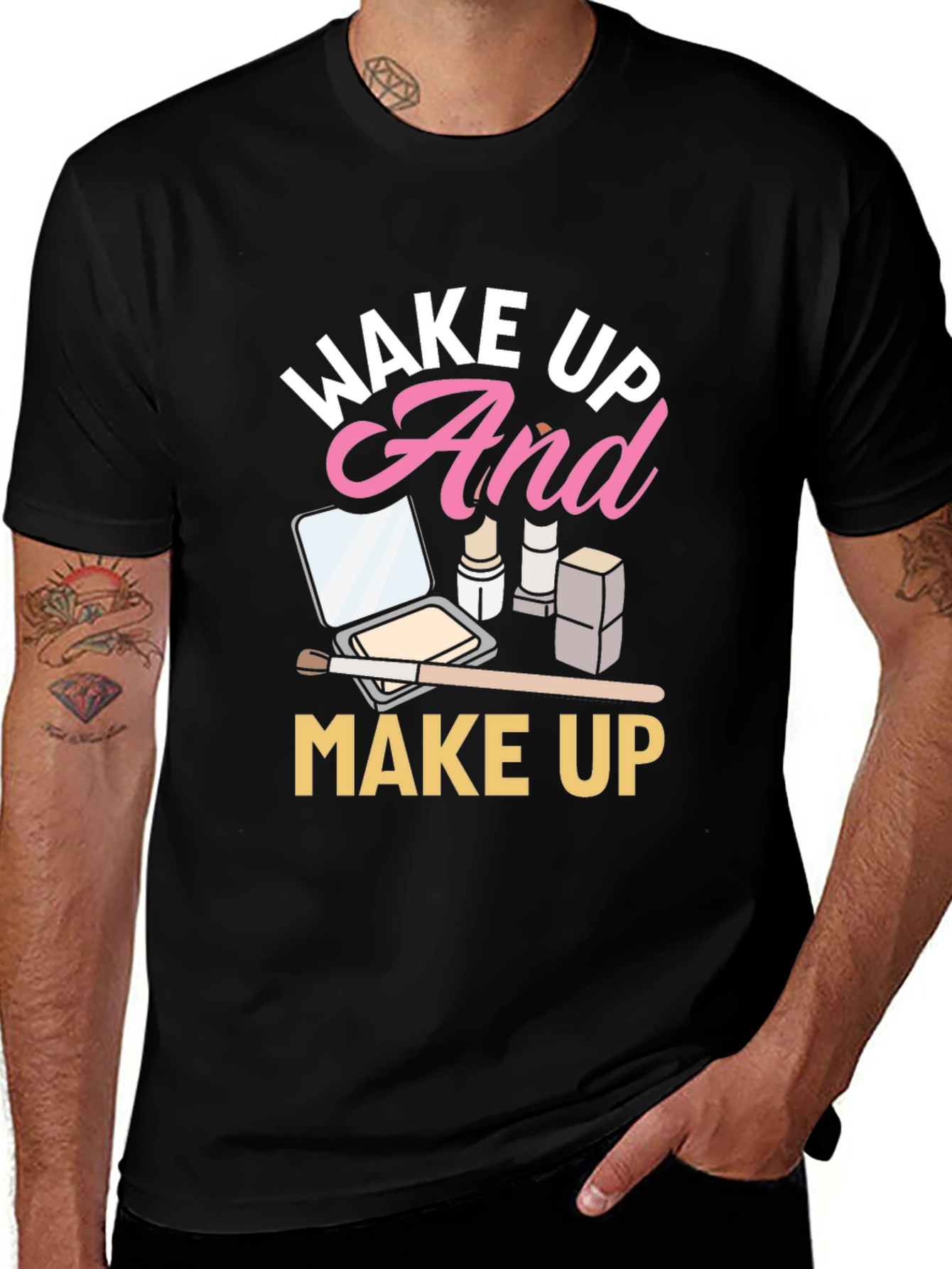 Wake Up And Makeup Black T-Shirt