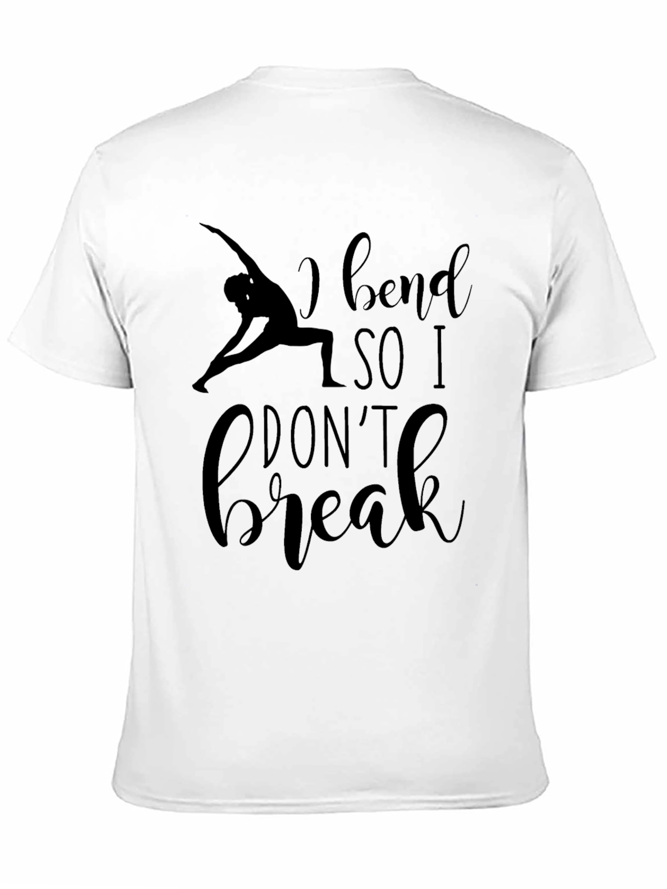 I Bend So I Dont Break Graphic Tee