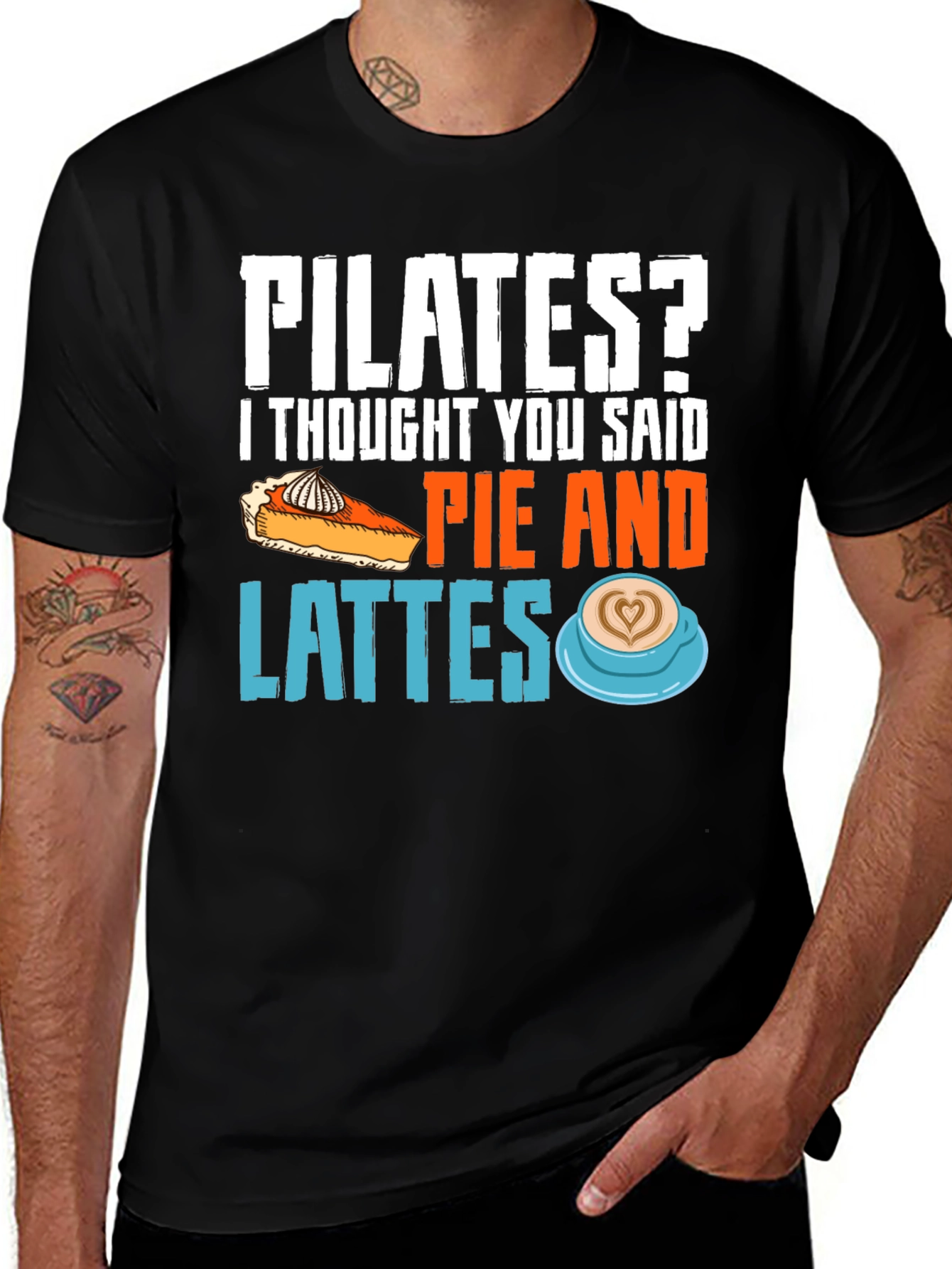 Pilates? Pie & Lattes Funny Graphic Tee