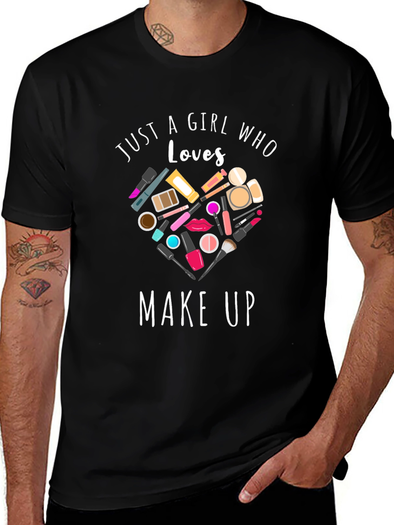 Just A Girl Who Loves Makeup Black T-Shirt