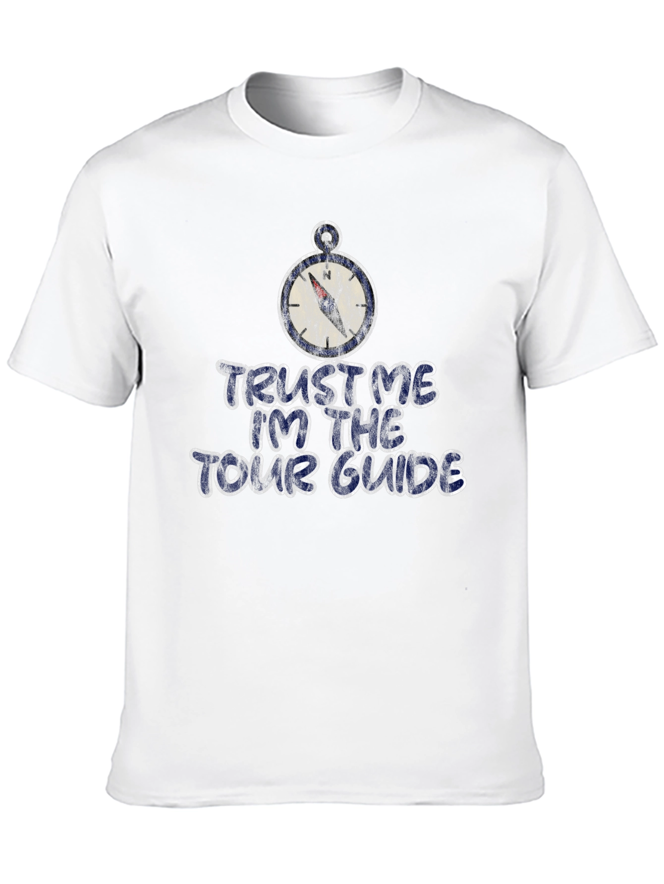 Trust Me Im the Tour Guide T-Shirt