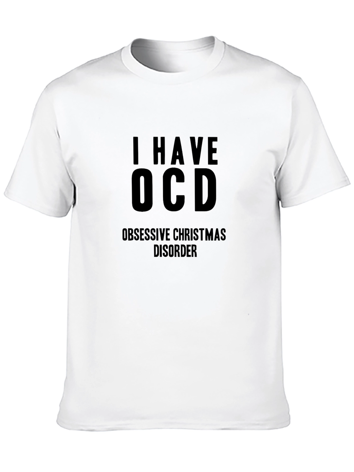 I Have OCD Obsessive Christmas Disorder T-Shirt