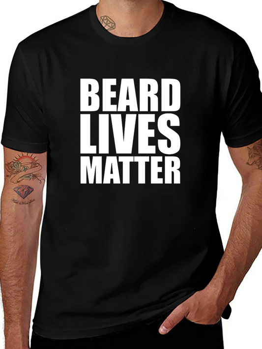 Beard Lives Matter T-Shirt - Funny Slogan Tee