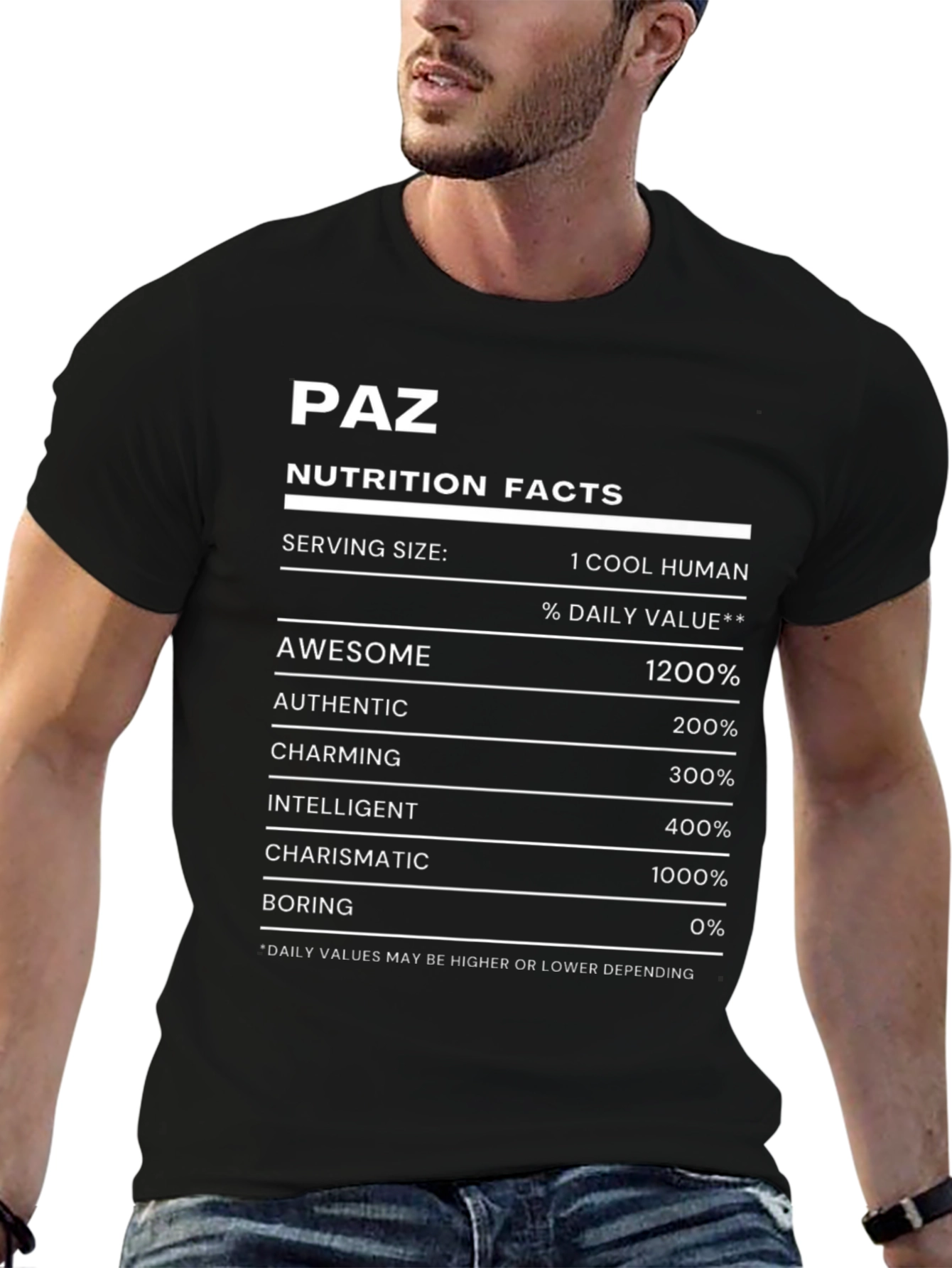 Paz Nutrition Facts Cool Human Funny T-Shirt