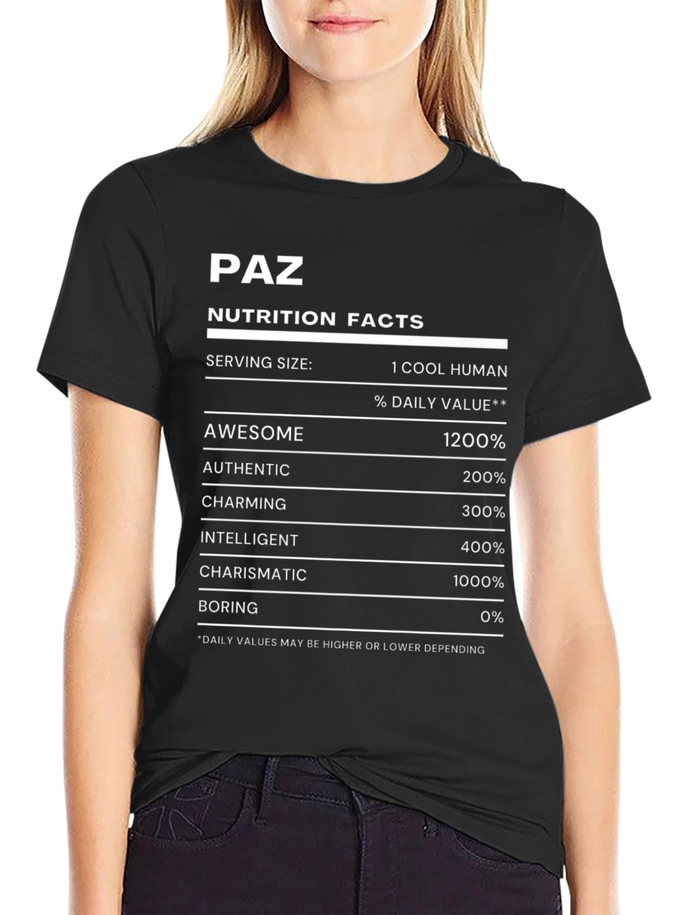 Paz Nutrition Facts Cool Human Funny T-Shirt