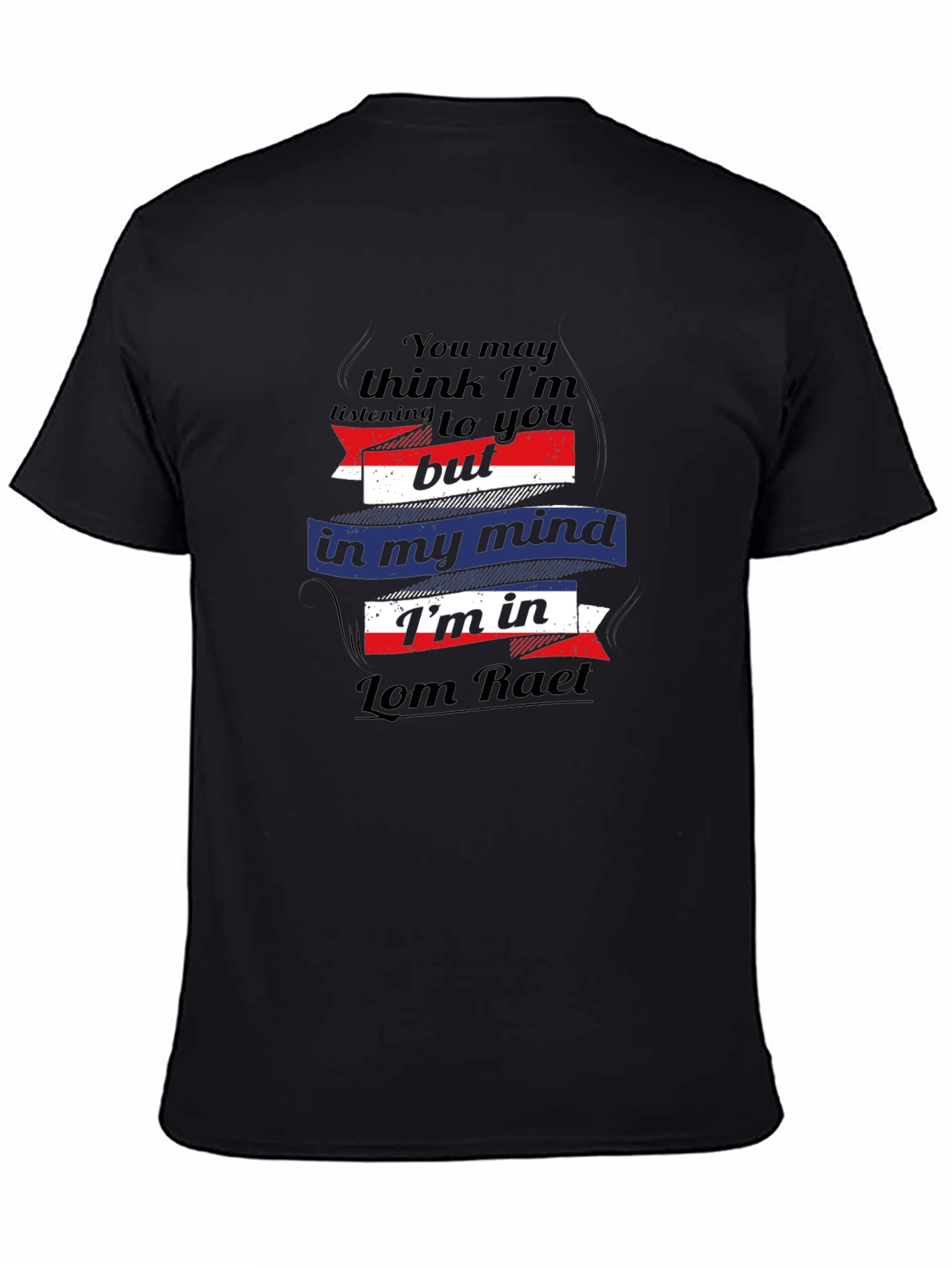 Lom Raet Mind T-Shirt - Quirky Graphic Tee