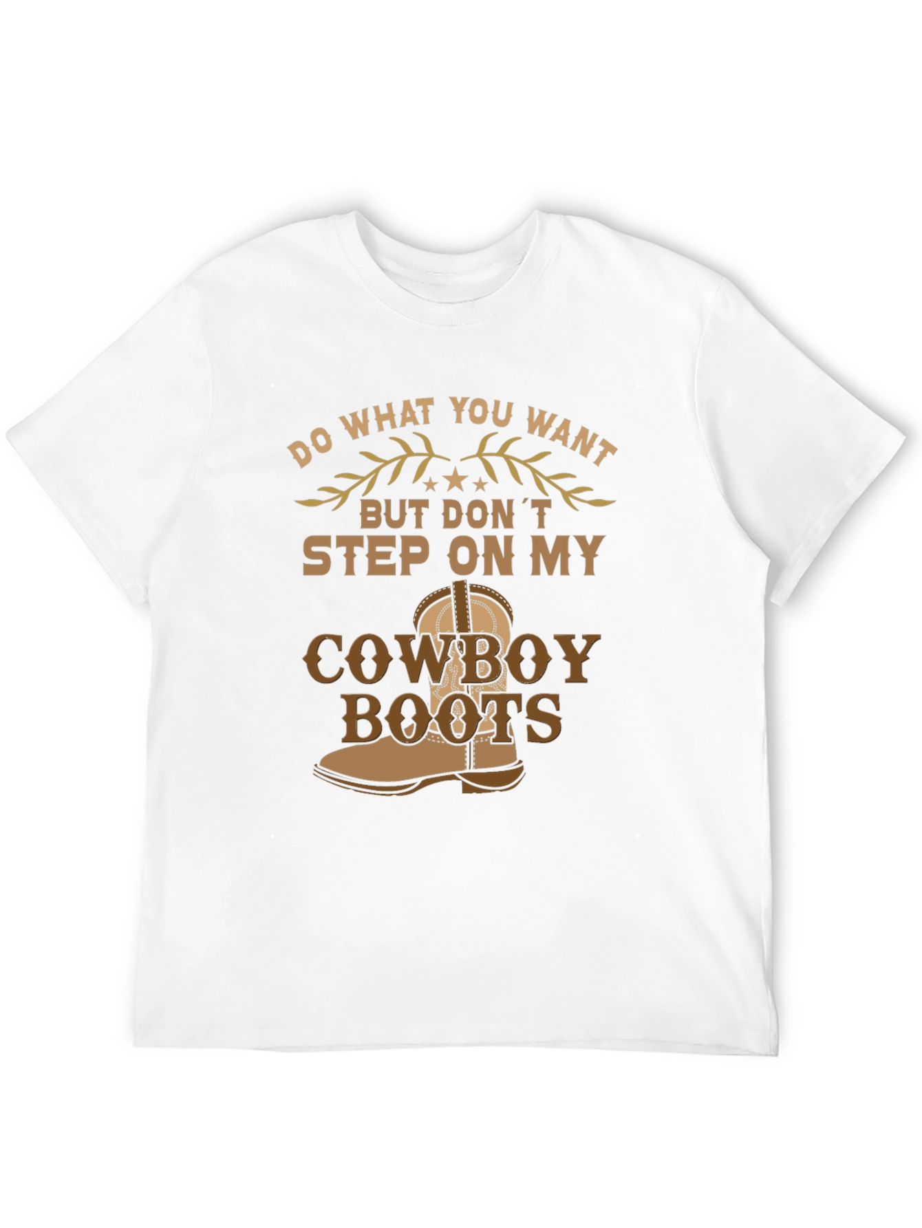 Do What You Want Cowboy Boots Graphic Tee