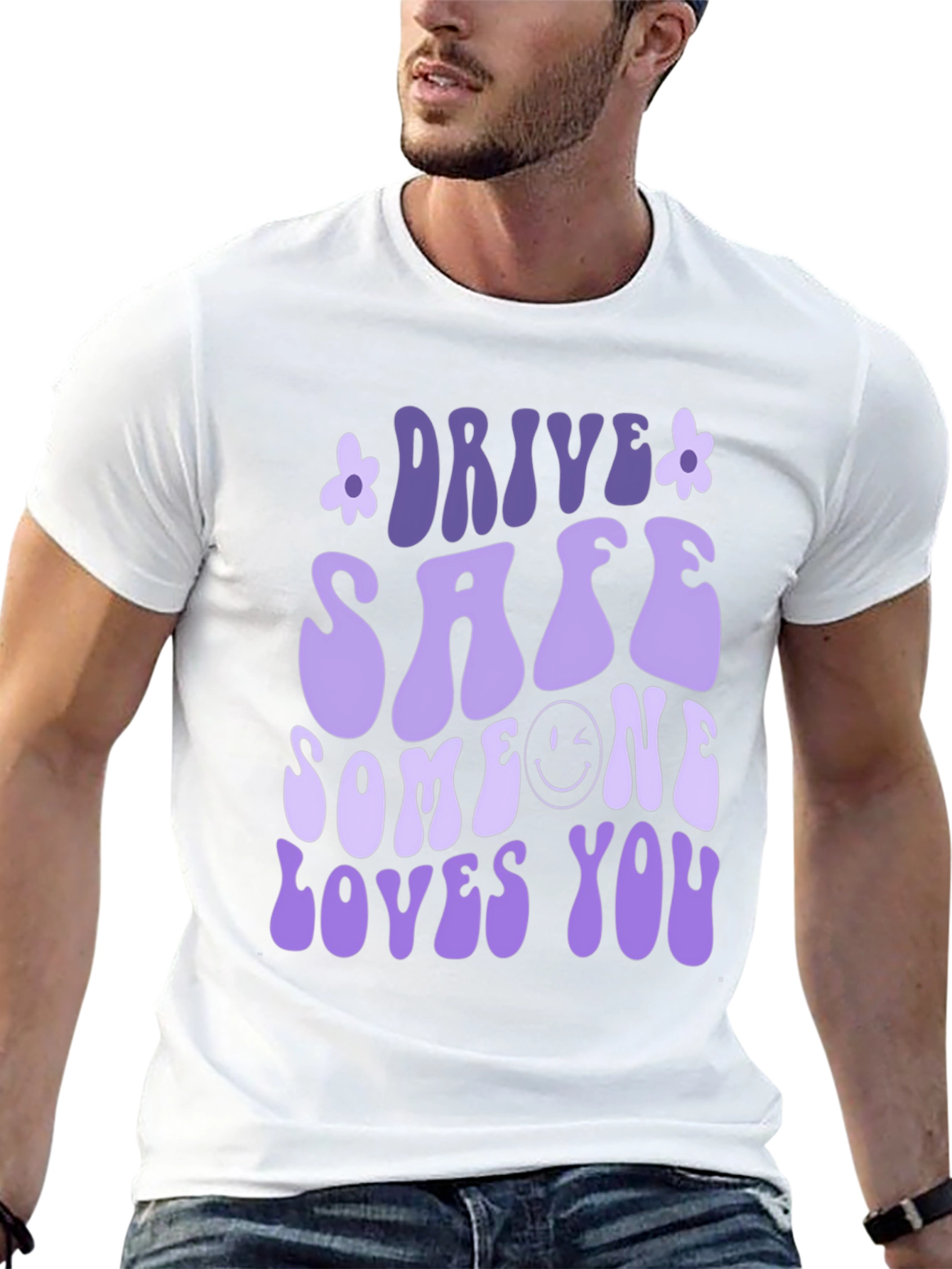 Drive Safe Someone Loves You Graphic Tee