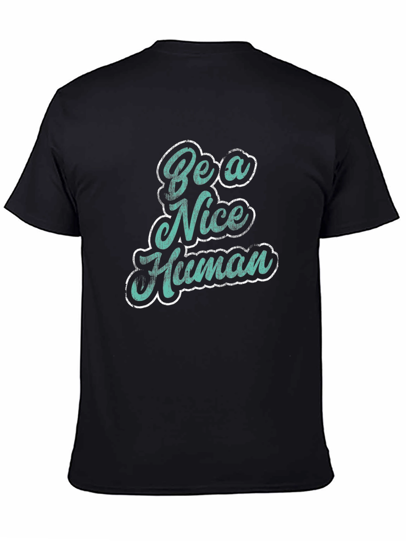 Be a Nice Human Graphic T-Shirt