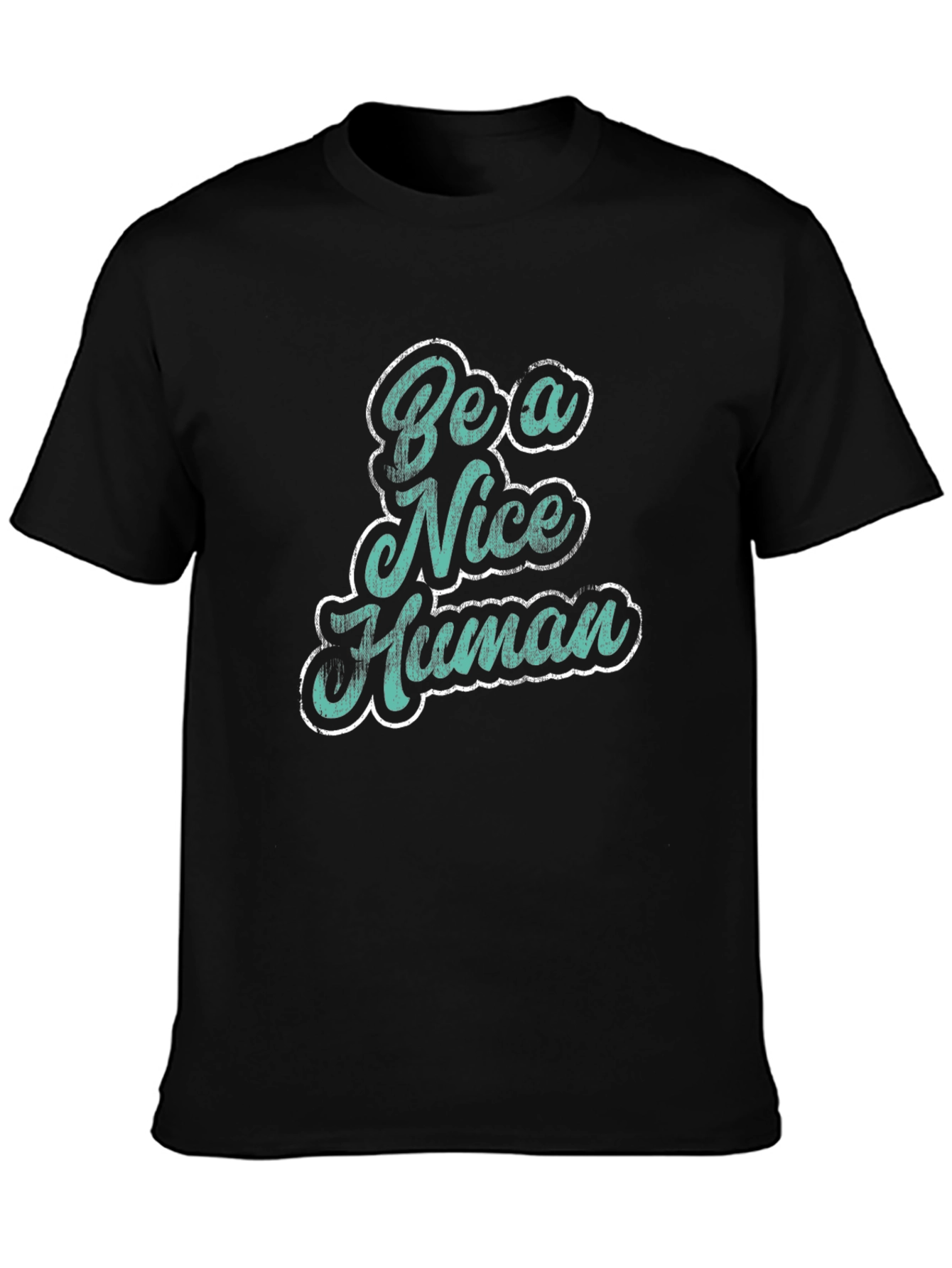 Be a Nice Human Graphic T-Shirt