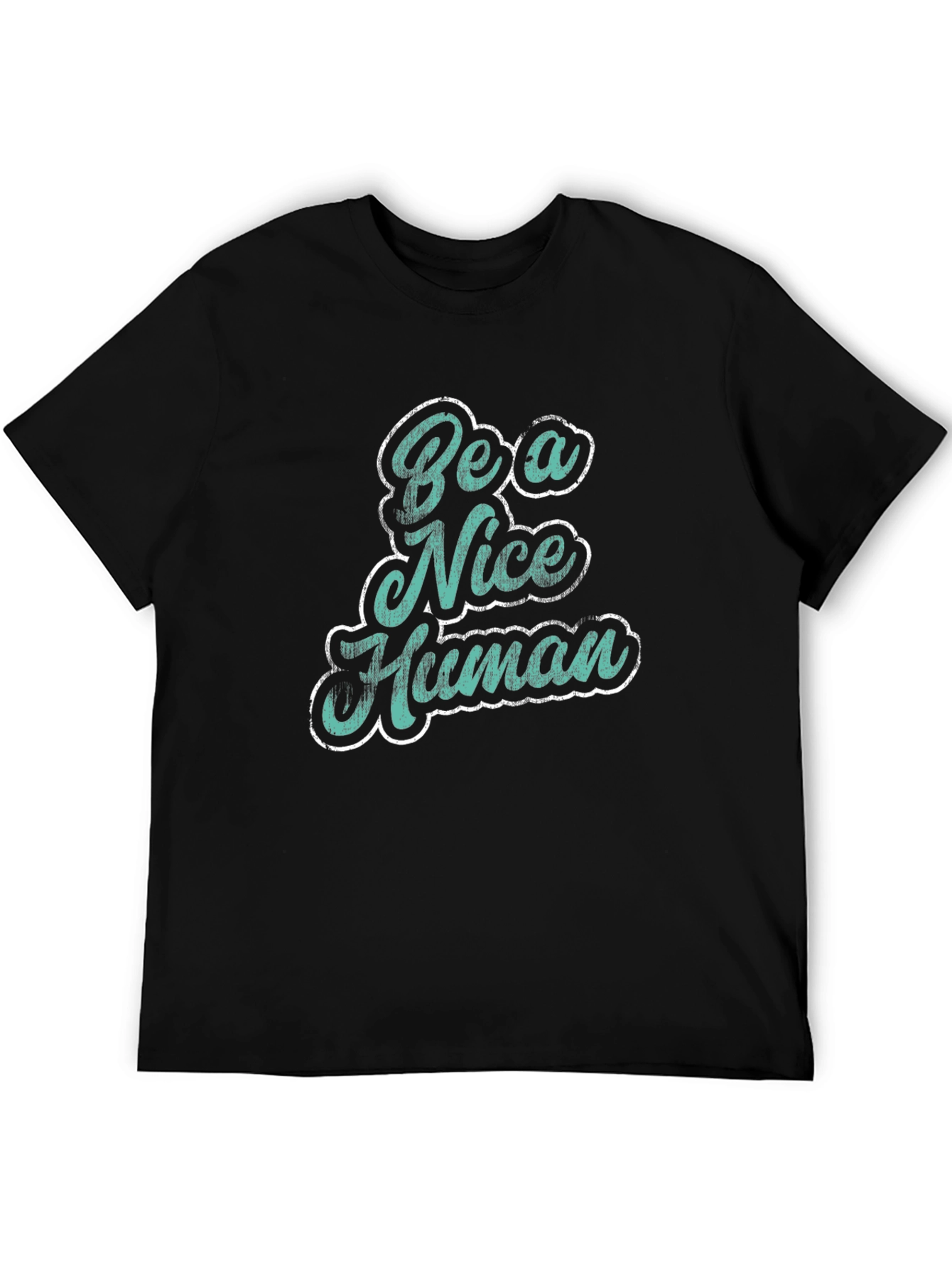 Be a Nice Human Graphic T-Shirt