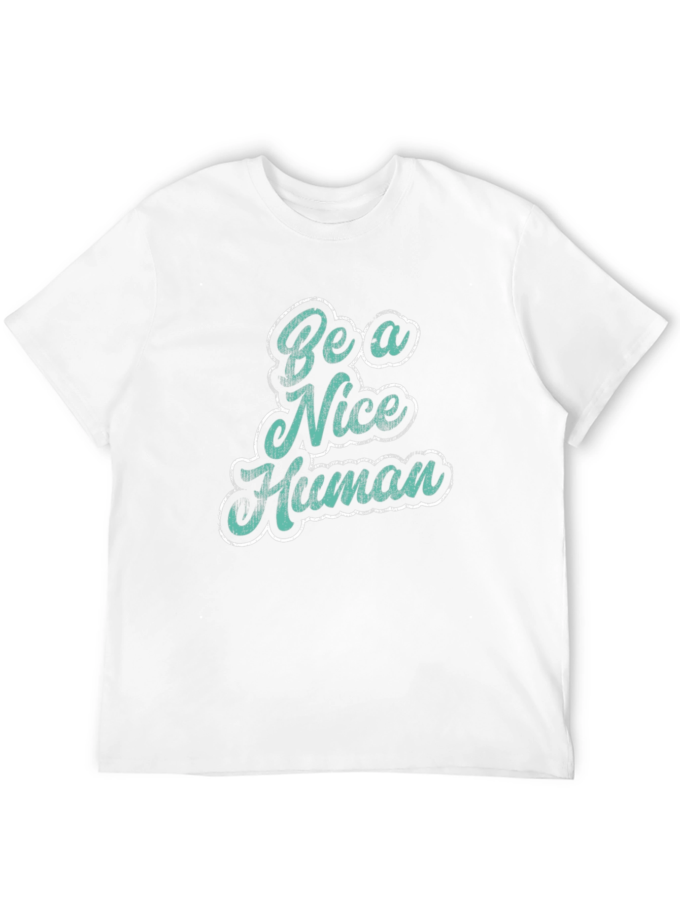 Be a Nice Human Graphic T-Shirt