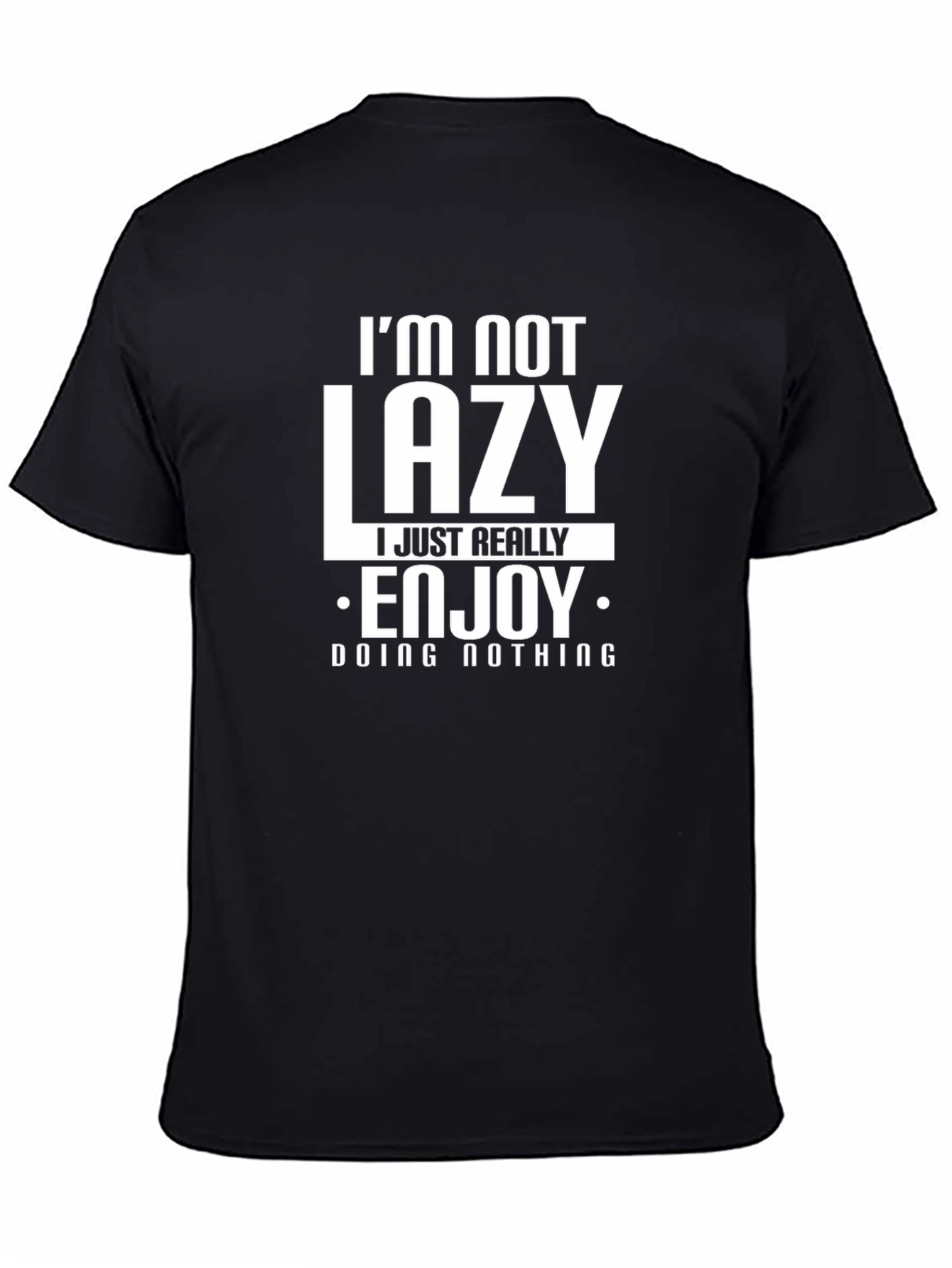 Funny Im Not Lazy Black Graphic T-Shirt