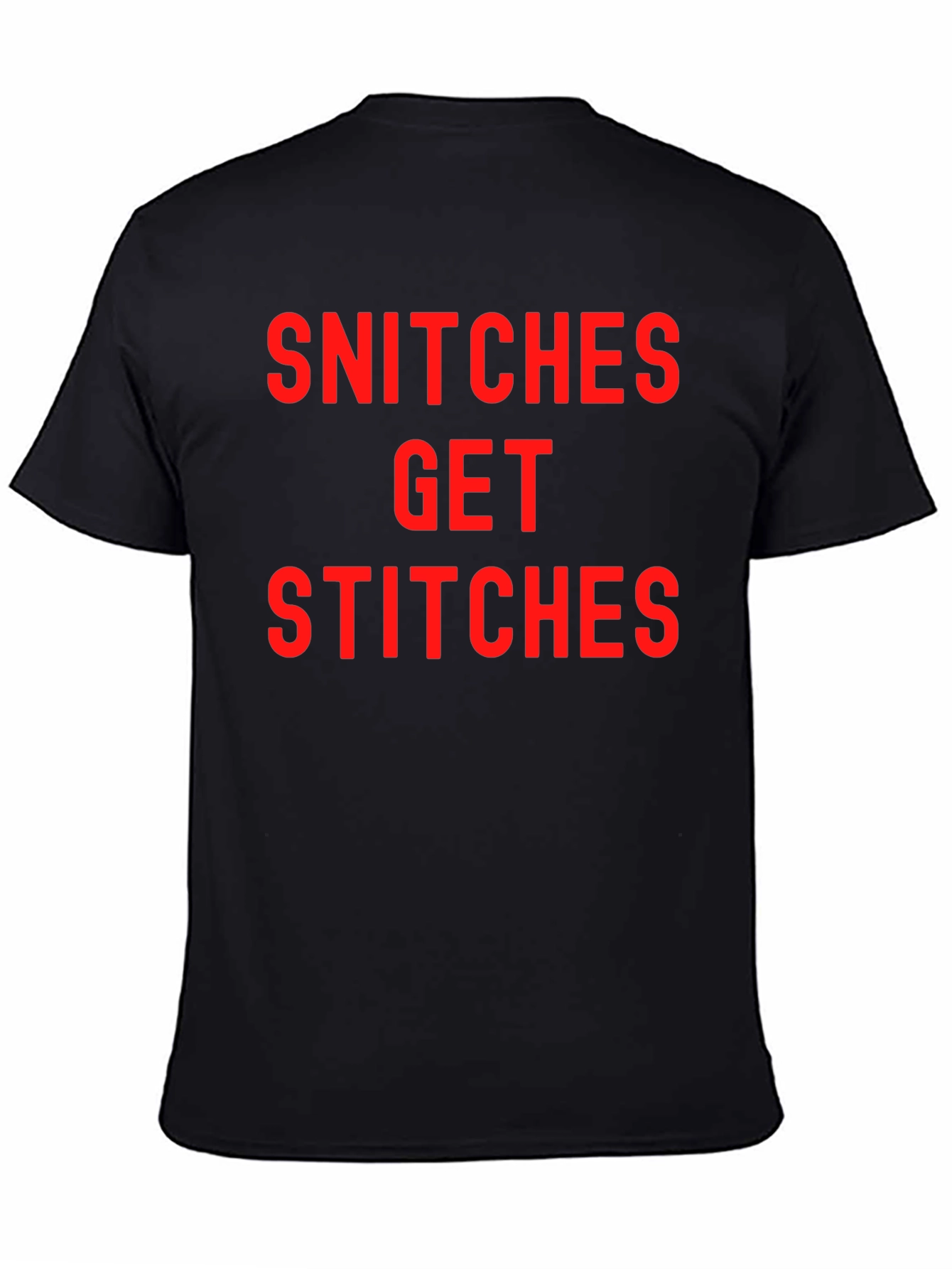 Snitches Get Stitches Black Graphic Tee