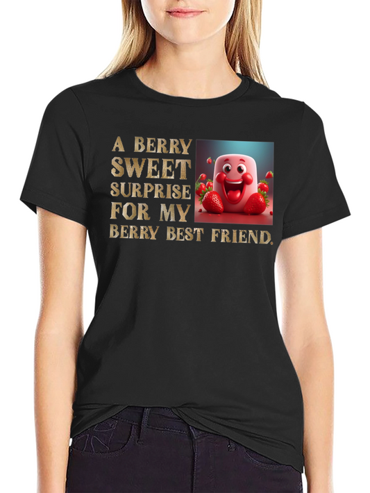 Berry Sweet Friend T-Shirt