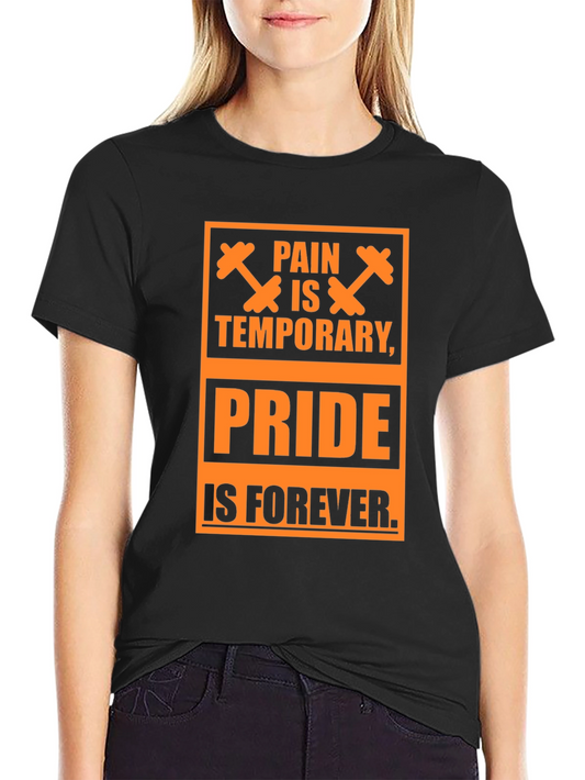 Motivational Gym T-Shirt - Pain is Temporary Pride is Forever