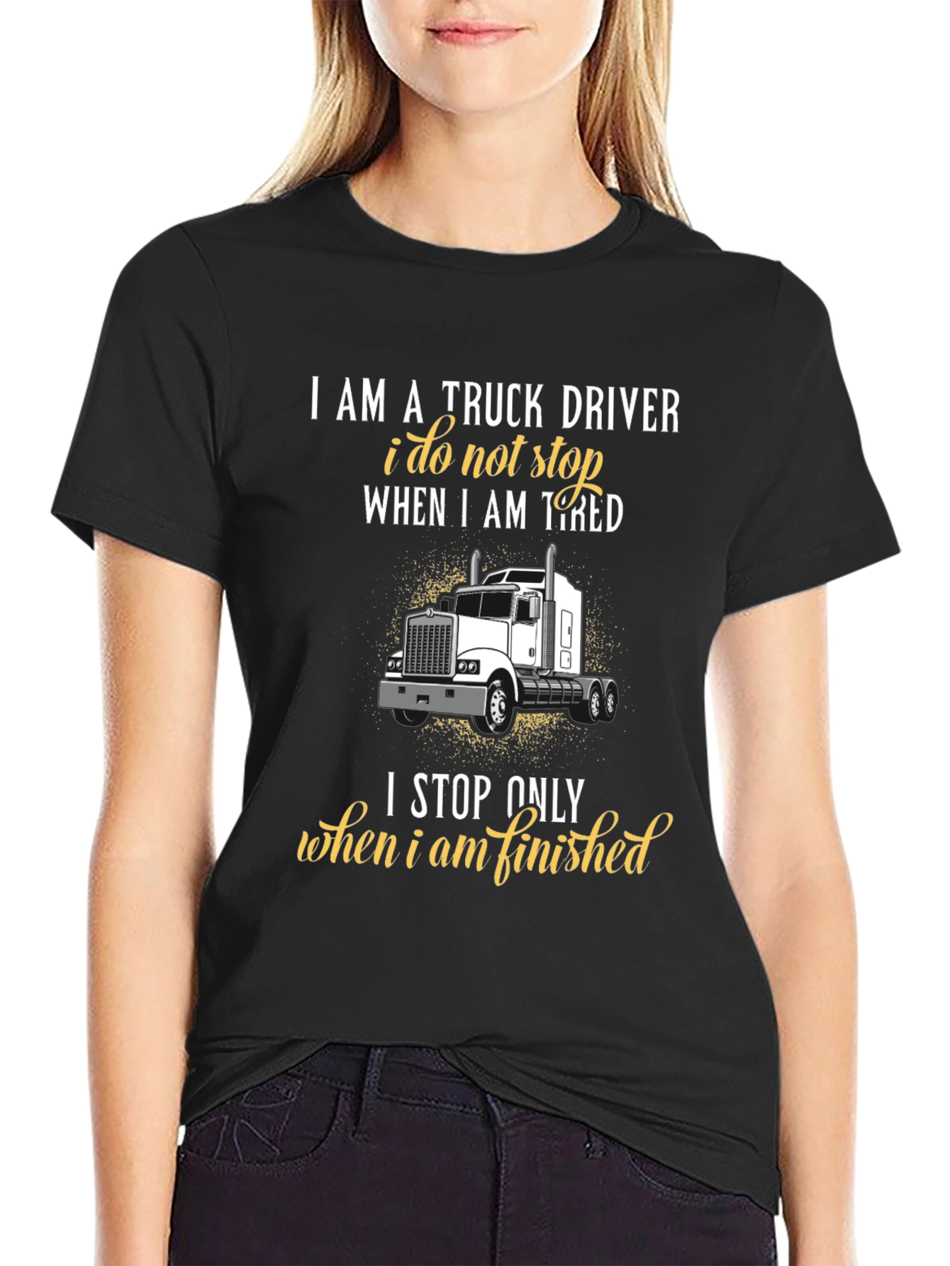 Truck Driver Graphic T-Shirt - Never Stop