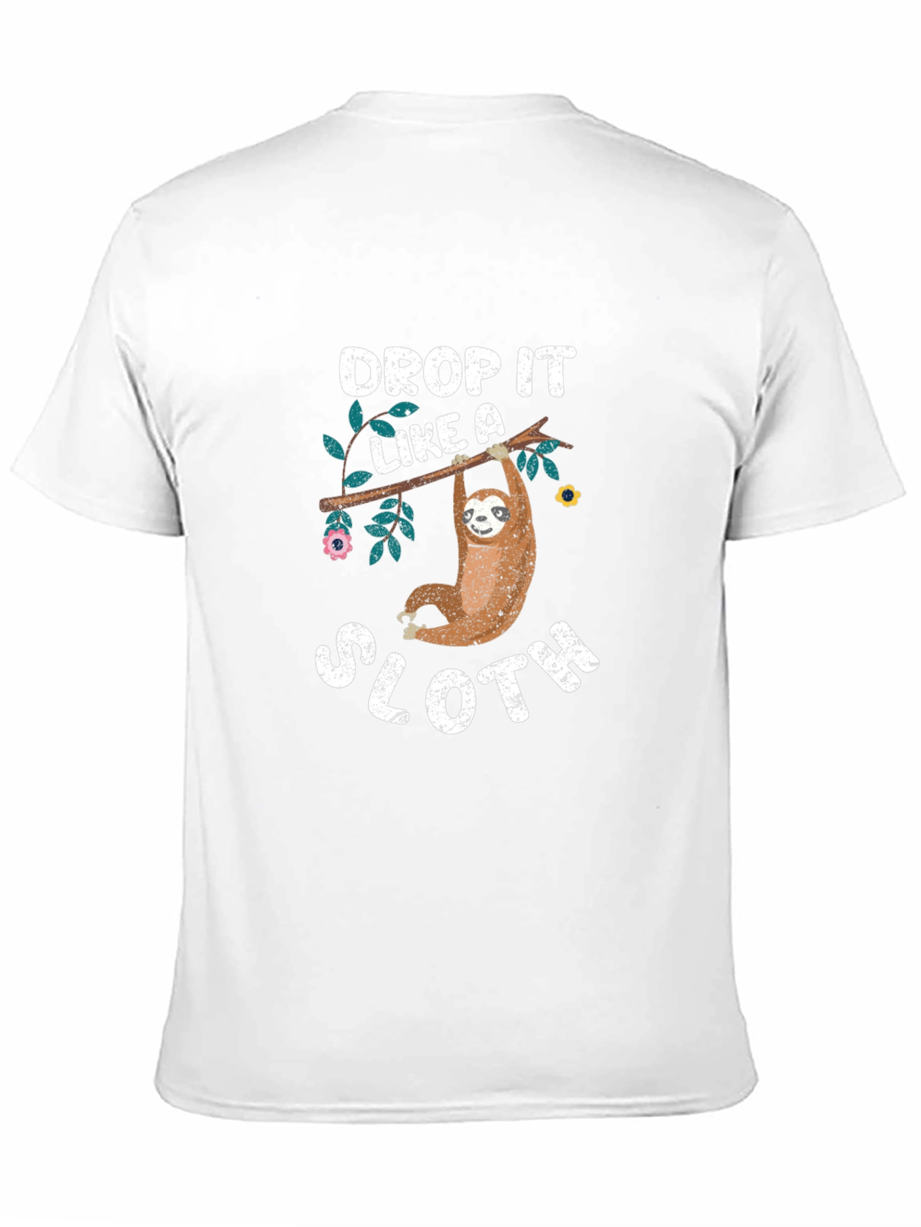 Drop It Like a Sloth T-Shirt