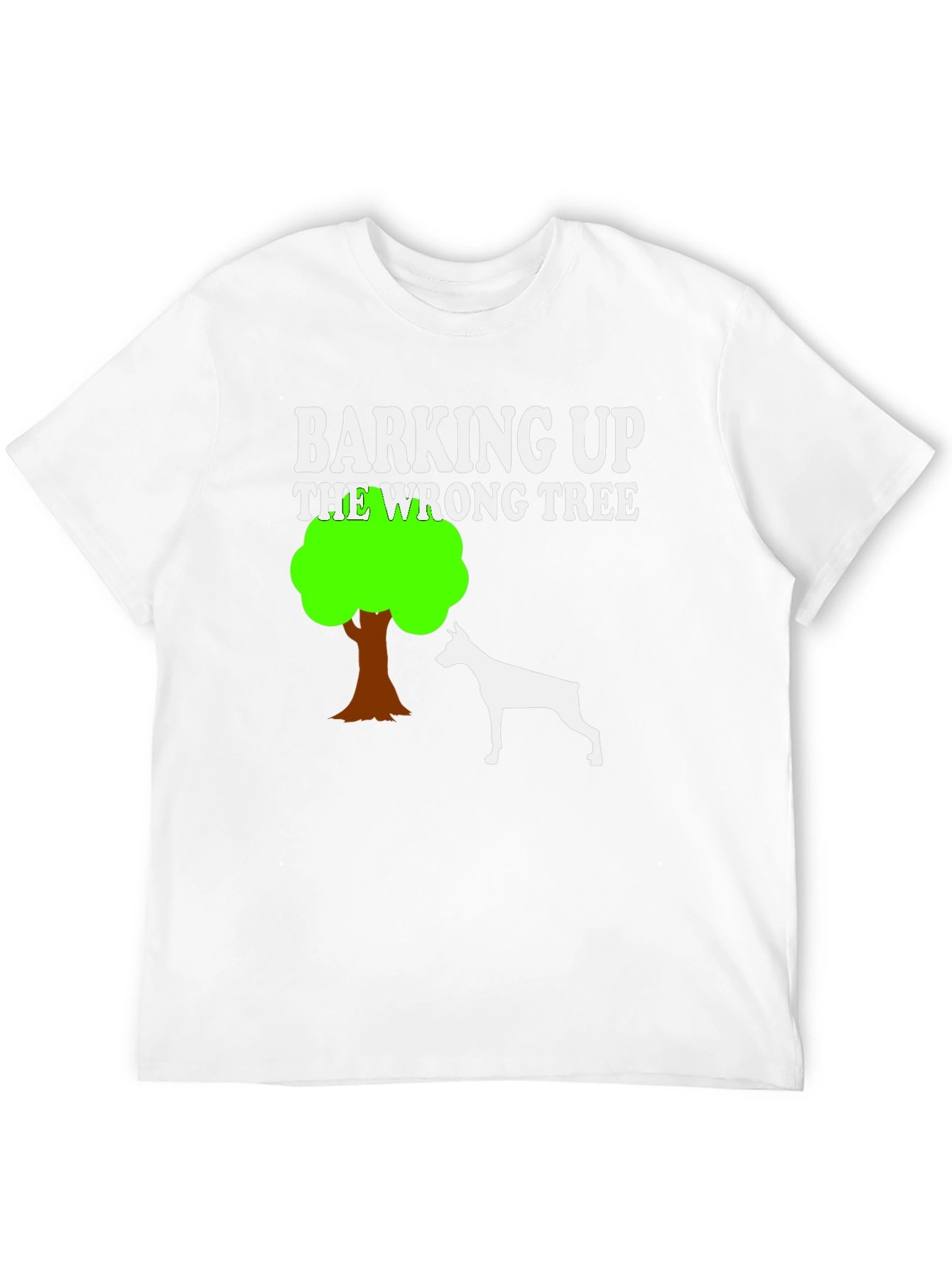 Barking Up The Wrong Tree Dog Graphic T-Shirt