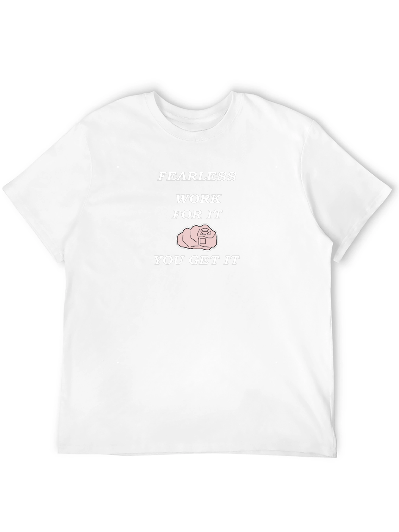 Fearless Work For It Mens Black T-Shirt
