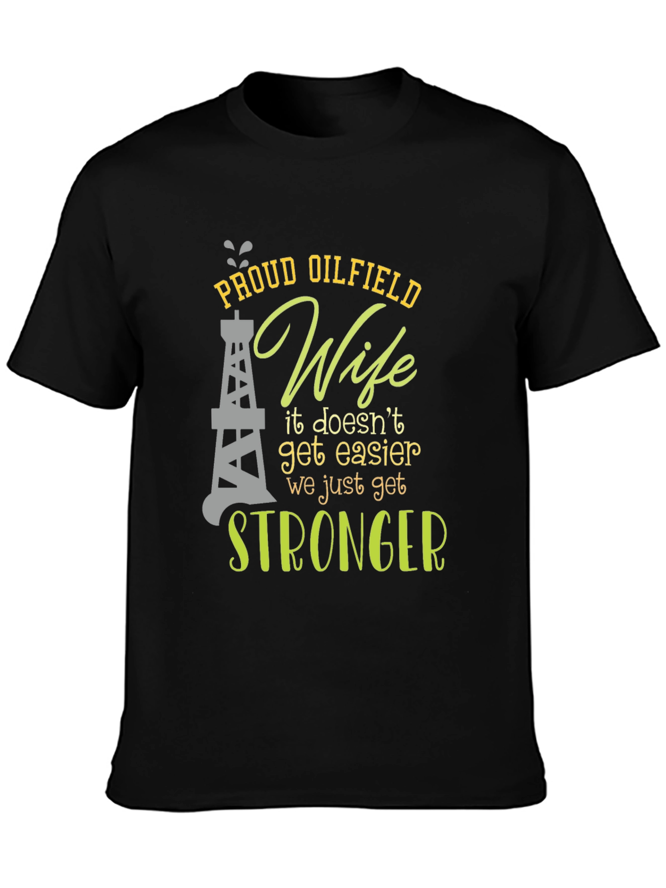 Proud Oilfield Wife T-Shirt