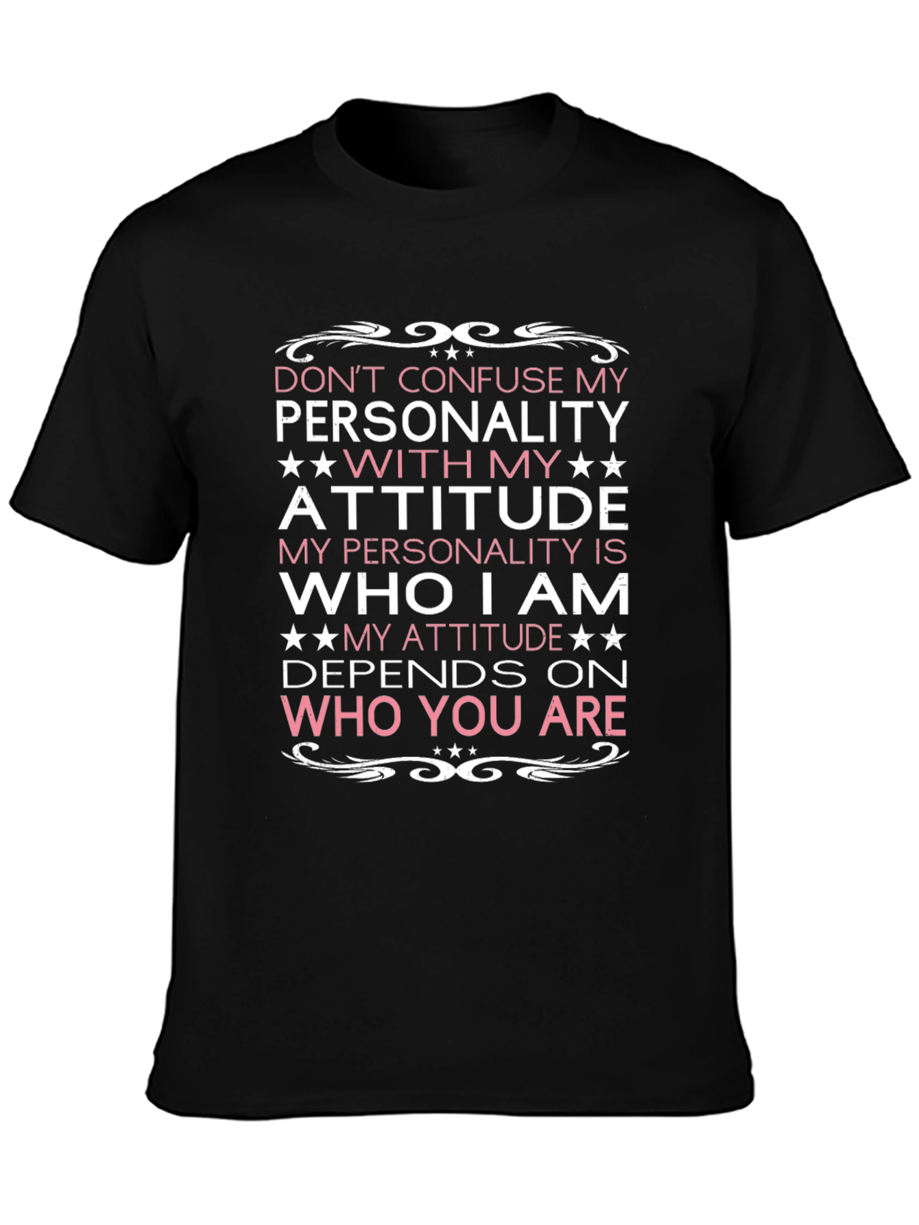 Dont Confuse My Personality Mens Tee