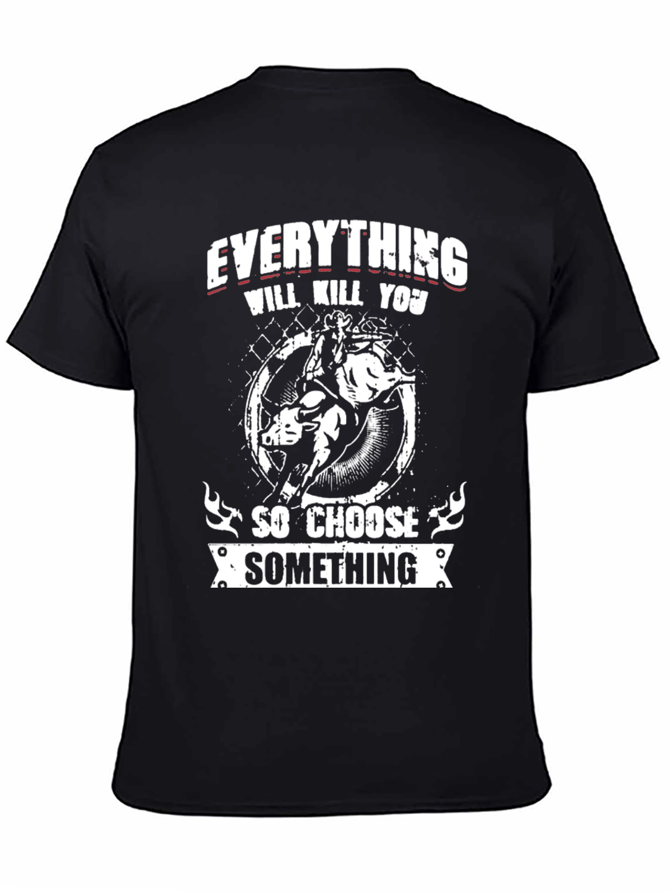 Everything Will Kill You Graphic Tee