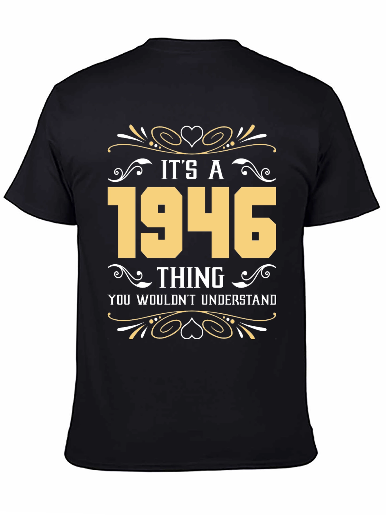 Its a 1946 Thing T-Shirt