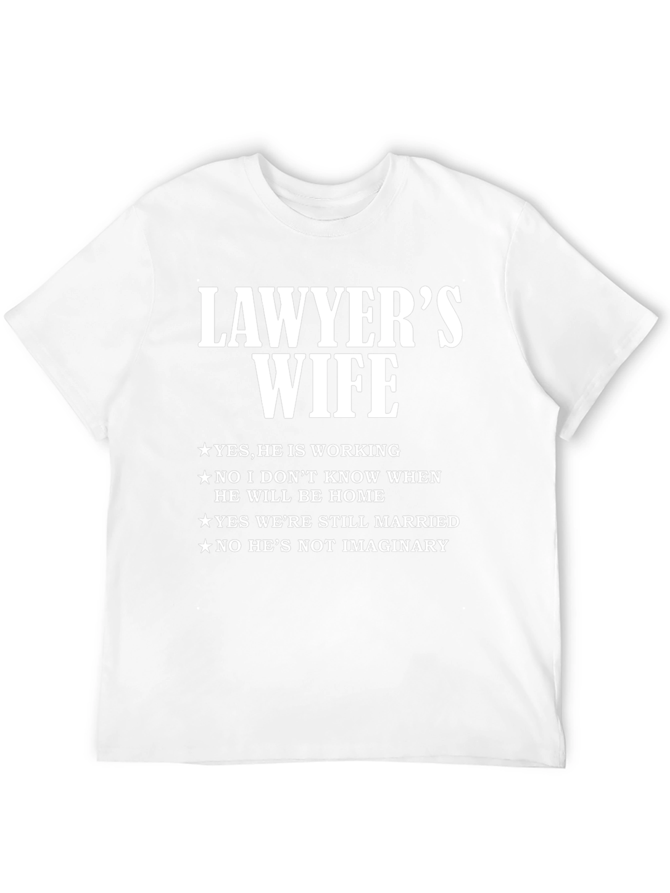 Lawyers Wife T-Shirt - Funny Sarcastic Tee