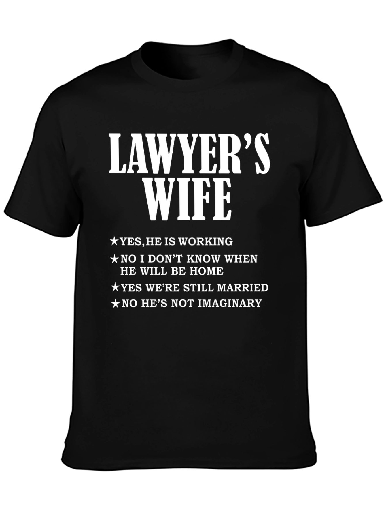 Lawyers Wife T-Shirt - Funny Sarcastic Tee
