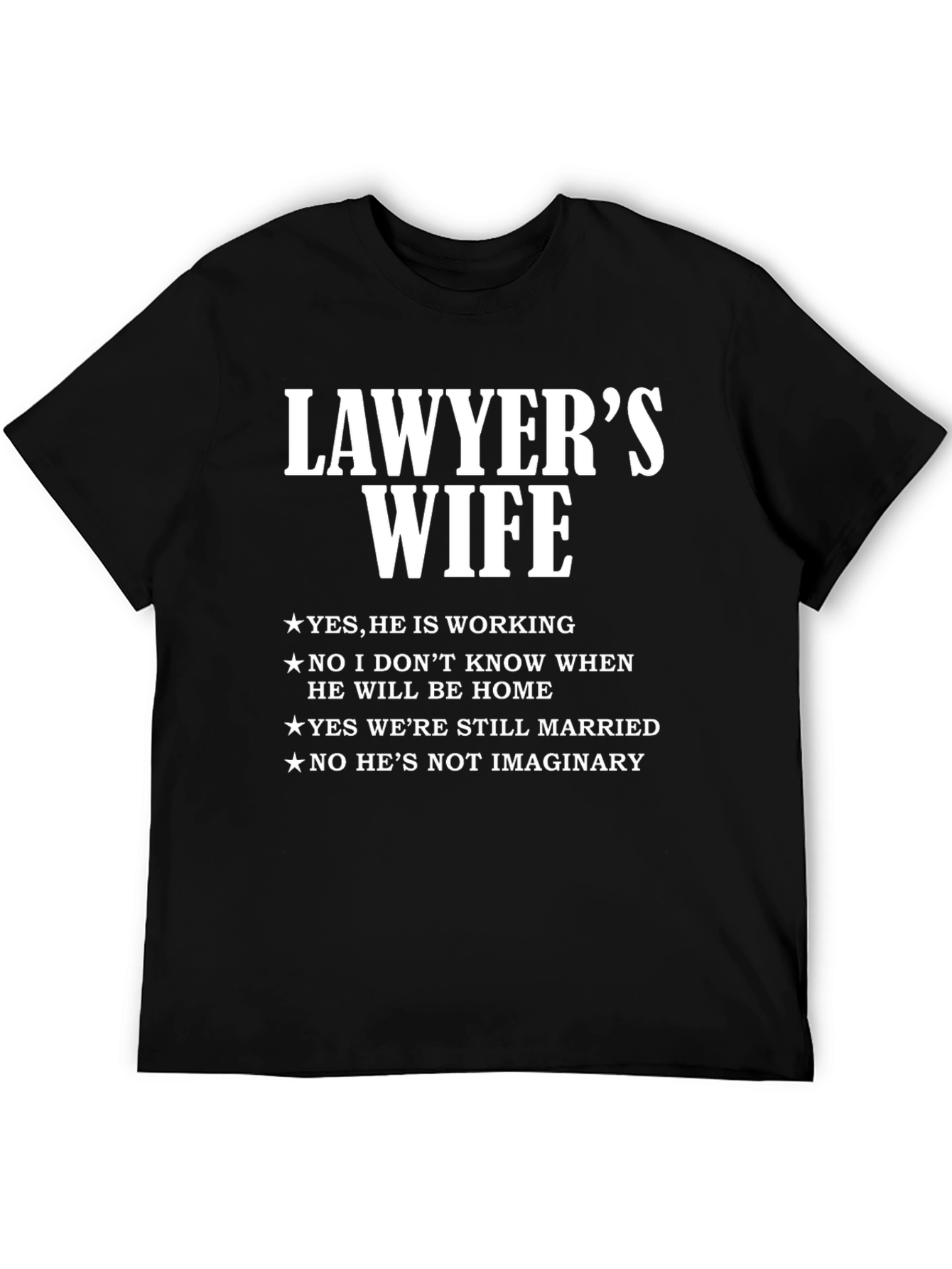 Lawyers Wife T-Shirt - Funny Sarcastic Tee