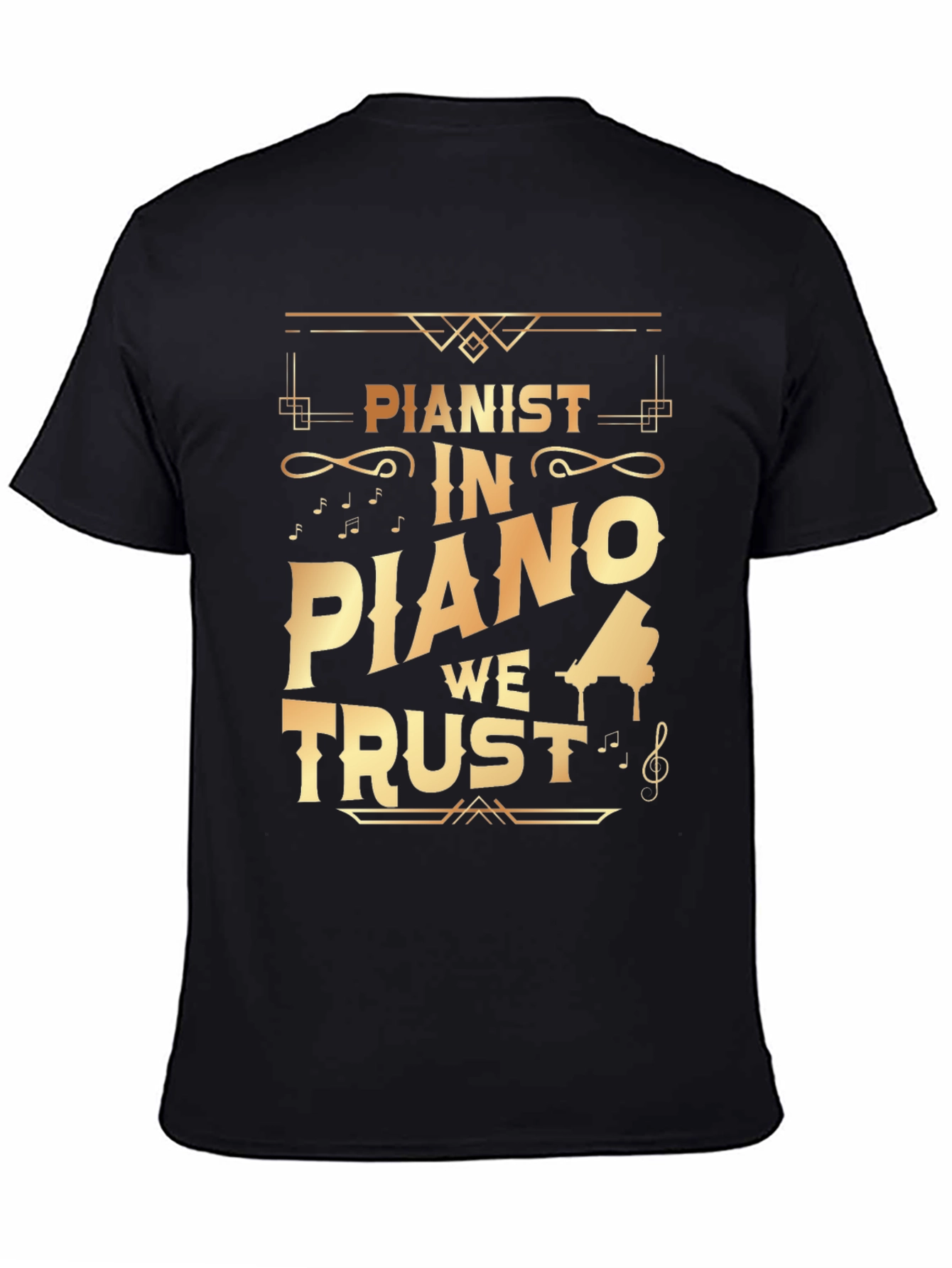 Pianist In Piano We Trust T-Shirt