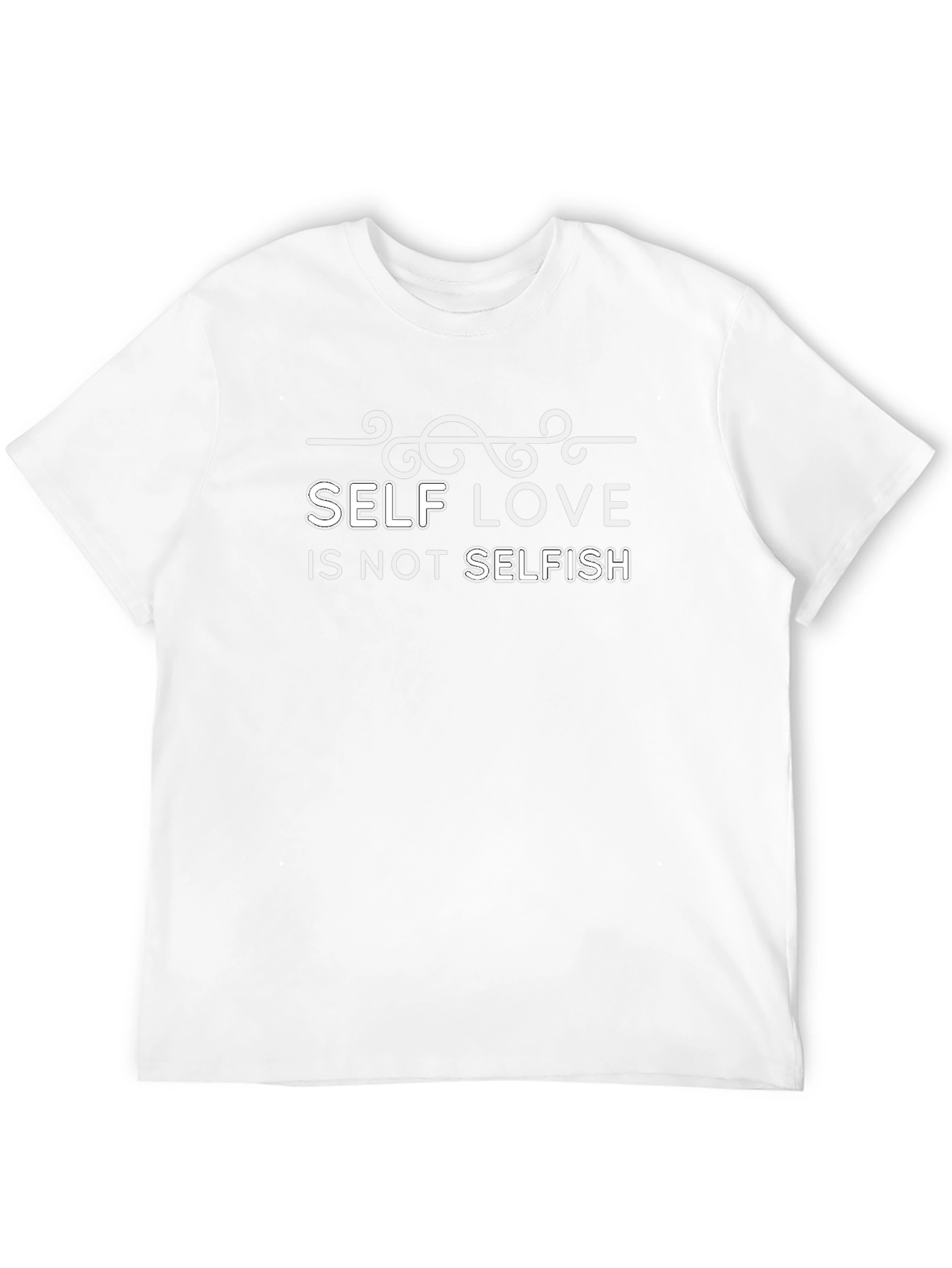 Self Love is Not Selfish Graphic T-Shirt
